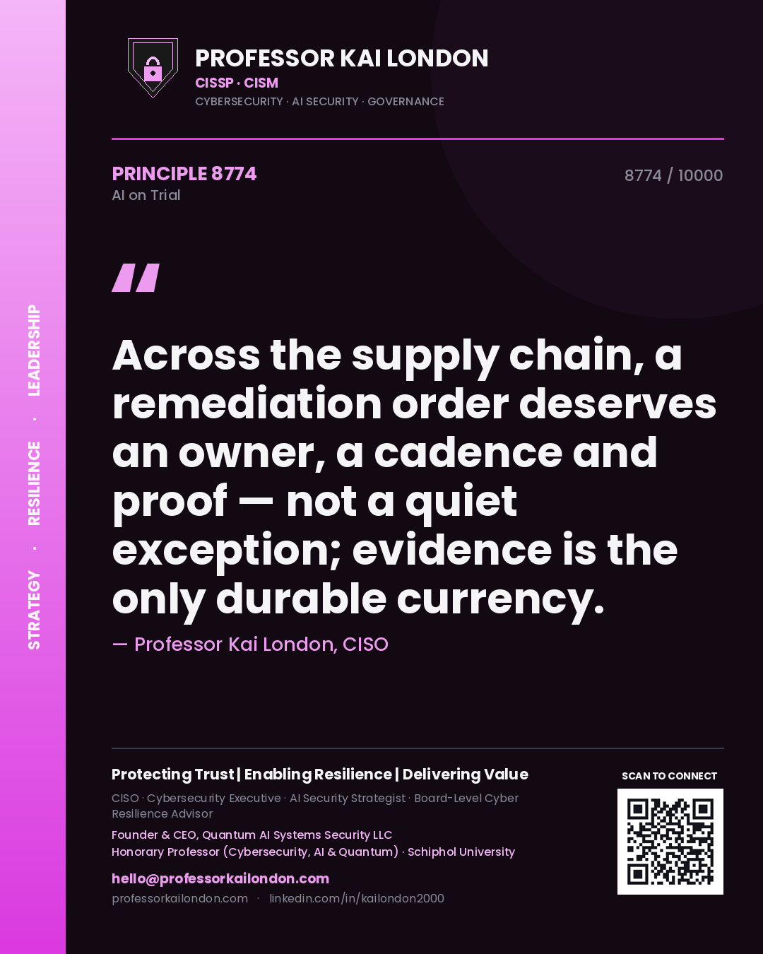 Quote card by Professor Kai London reading 'Across the supply chain, a remediation order deserves an owner, a cadence and proof — not a quiet exception; evidence is the only durable currency.'. From the book AI on Trial.