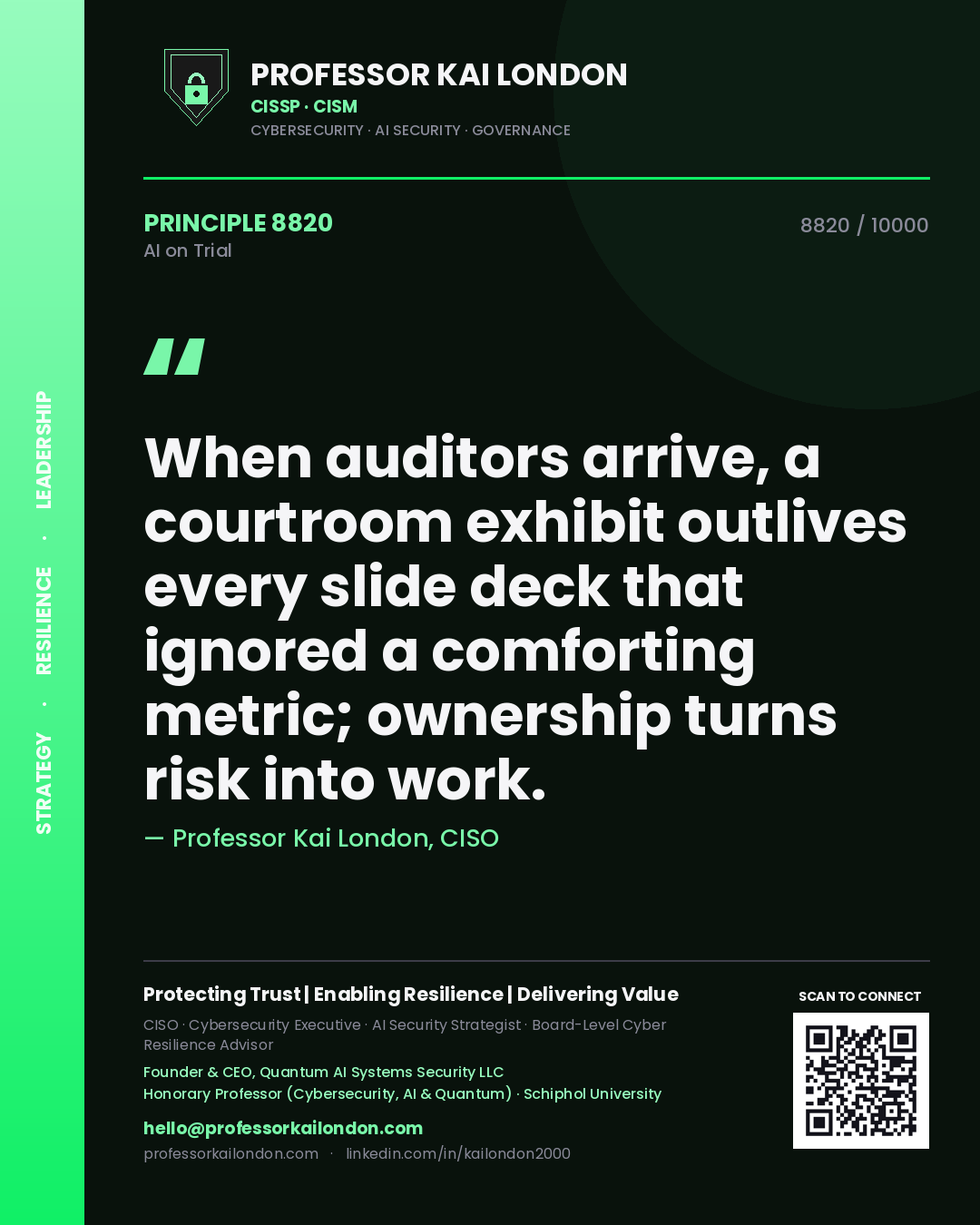 Quote card by Professor Kai London reading 'When auditors arrive, a courtroom exhibit outlives every slide deck that ignored a comforting metric; ownership turns risk into work.'. From the book AI on Trial.