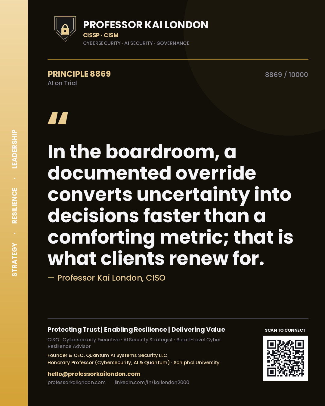 Quote card by Professor Kai London reading 'In the boardroom, a documented override converts uncertainty into decisions faster than a comforting metric; that is what clients renew for.'. From the book AI on Trial.