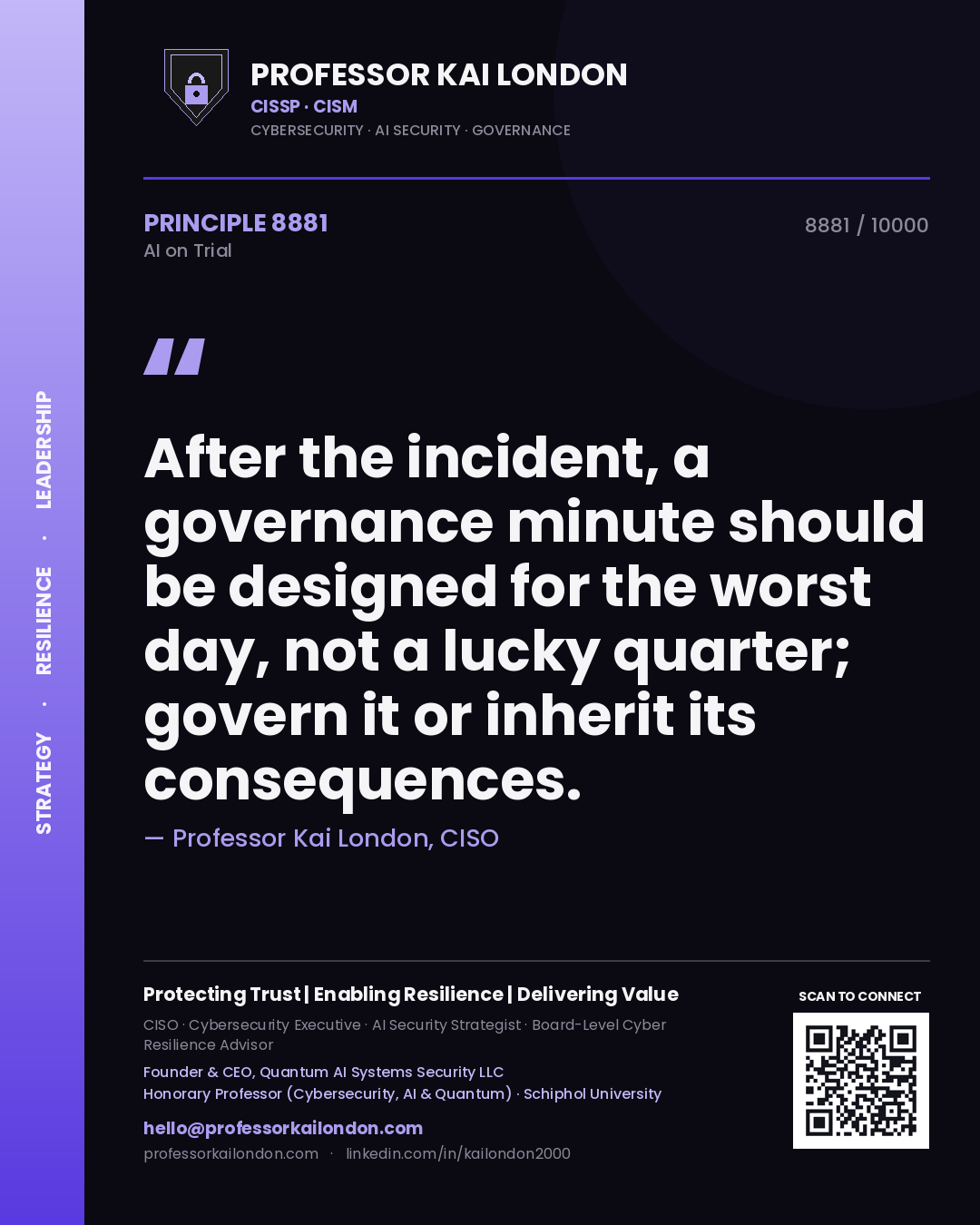 Quote card by Professor Kai London reading 'After the incident, a governance minute should be designed for the worst day, not a lucky quarter; govern it or inherit its consequences.'. From the book AI on Trial.