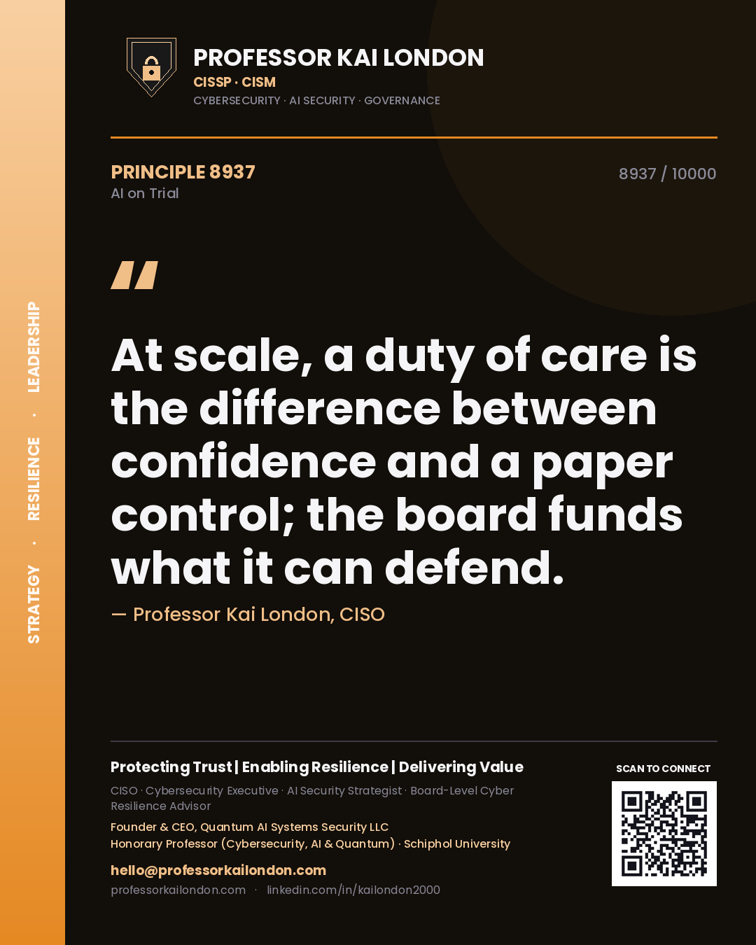 Quote card by Professor Kai London reading 'At scale, a duty of care is the difference between confidence and a paper control; the board funds what it can defend.'. From the book AI on Trial.