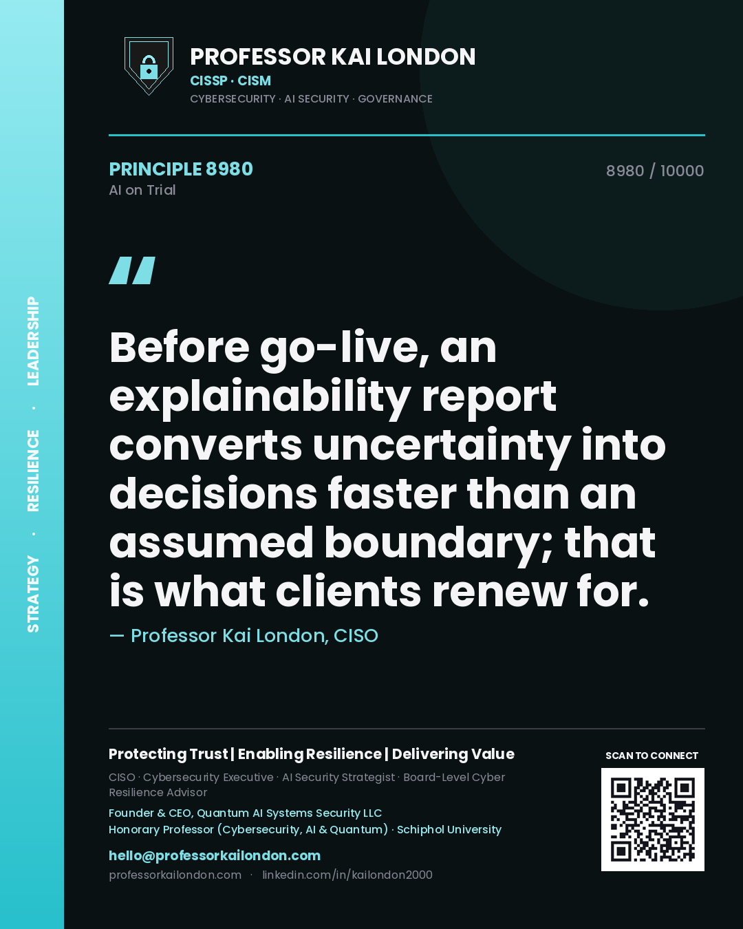 Quote card by Professor Kai London reading 'Before go-live, an explainability report converts uncertainty into decisions faster than an assumed boundary; that is what clients renew for.'. From the book AI on Trial.