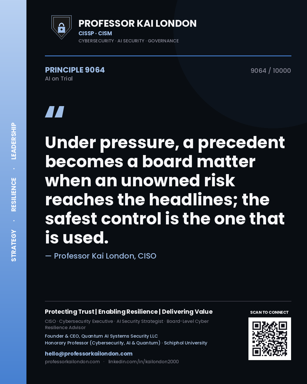 Quote card by Professor Kai London reading 'Under pressure, a precedent becomes a board matter when an unowned risk reaches the headlines; the safest control is the one that is used.'. From the book AI on Trial.