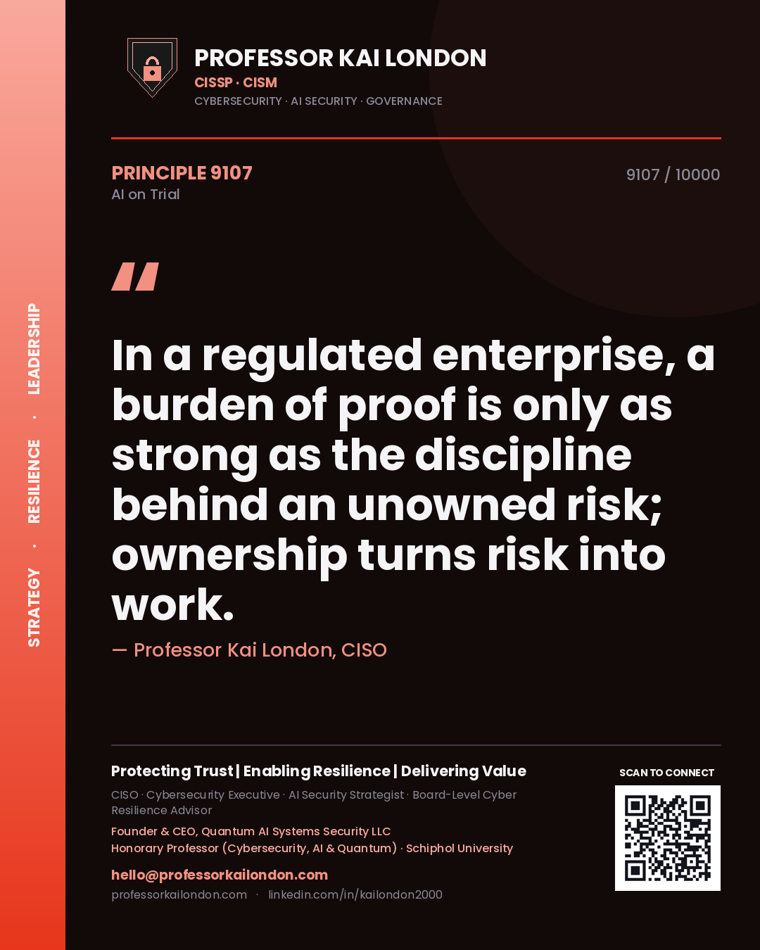Quote card by Professor Kai London reading 'In a regulated enterprise, a burden of proof is only as strong as the discipline behind an unowned risk; ownership turns risk into work.'. From the book AI on Trial.