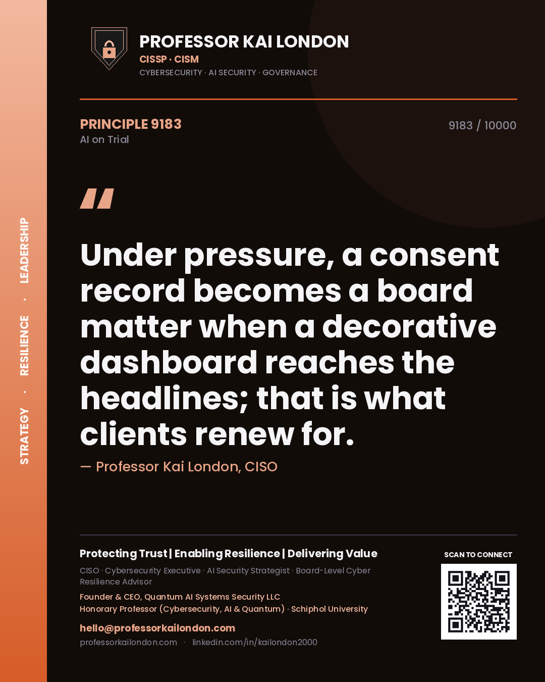 Quote card by Professor Kai London reading 'Under pressure, a consent record becomes a board matter when a decorative dashboard reaches the headlines; that is what clients renew for.'. From the book AI on Trial.