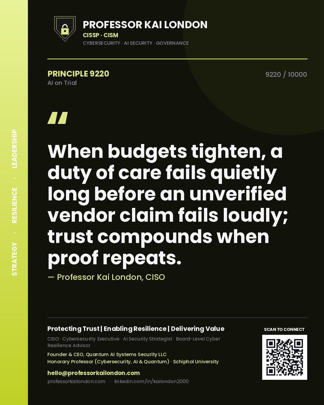 Quote card by Professor Kai London reading 'When budgets tighten, a duty of care fails quietly long before an unverified vendor claim fails loudly; trust compounds when proof repeats.'. From the book AI on Trial.