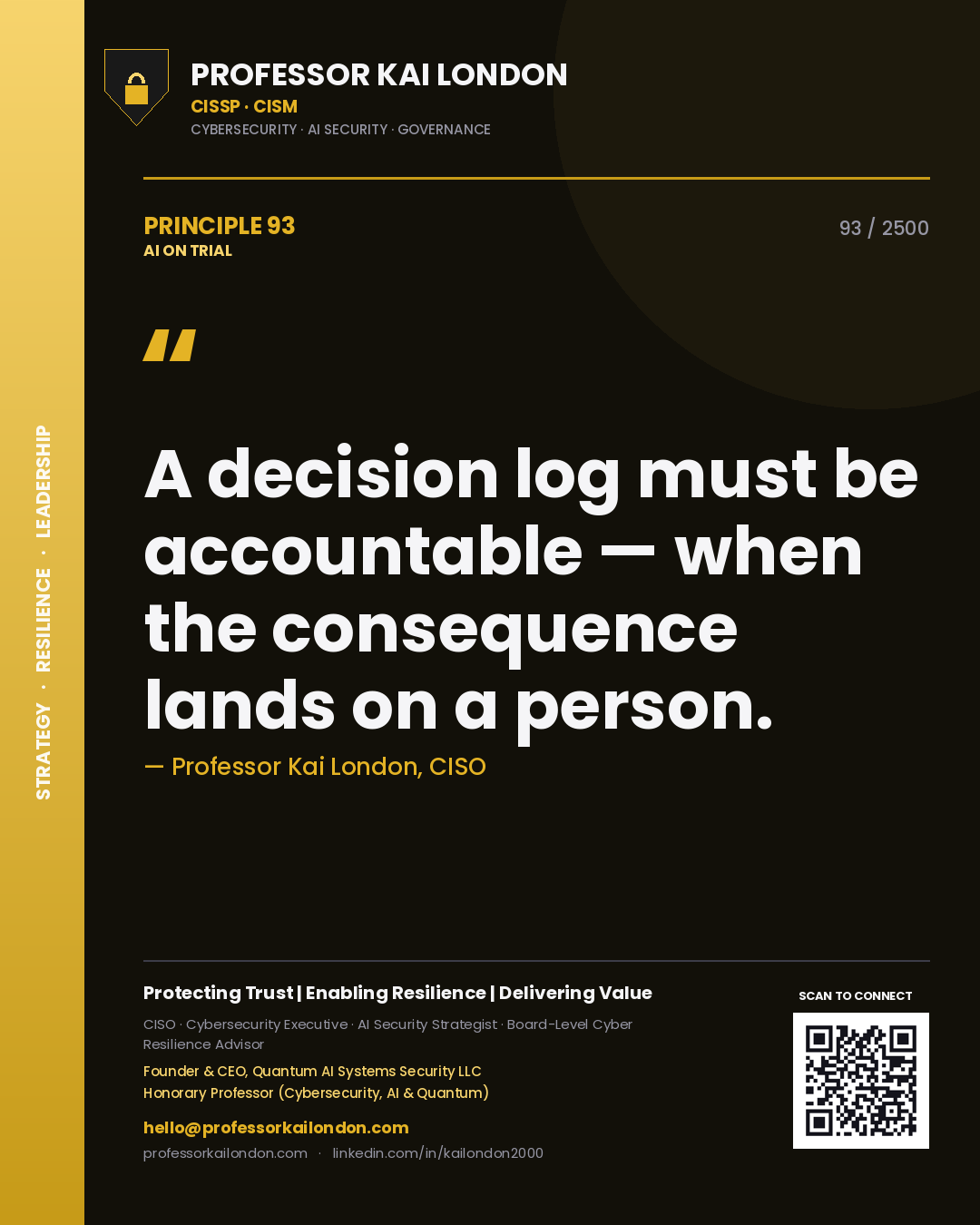 Quote card by Professor Kai London reading 'A decision log must be accountable — when the consequence lands on a person.'. From the book AI on Trial.