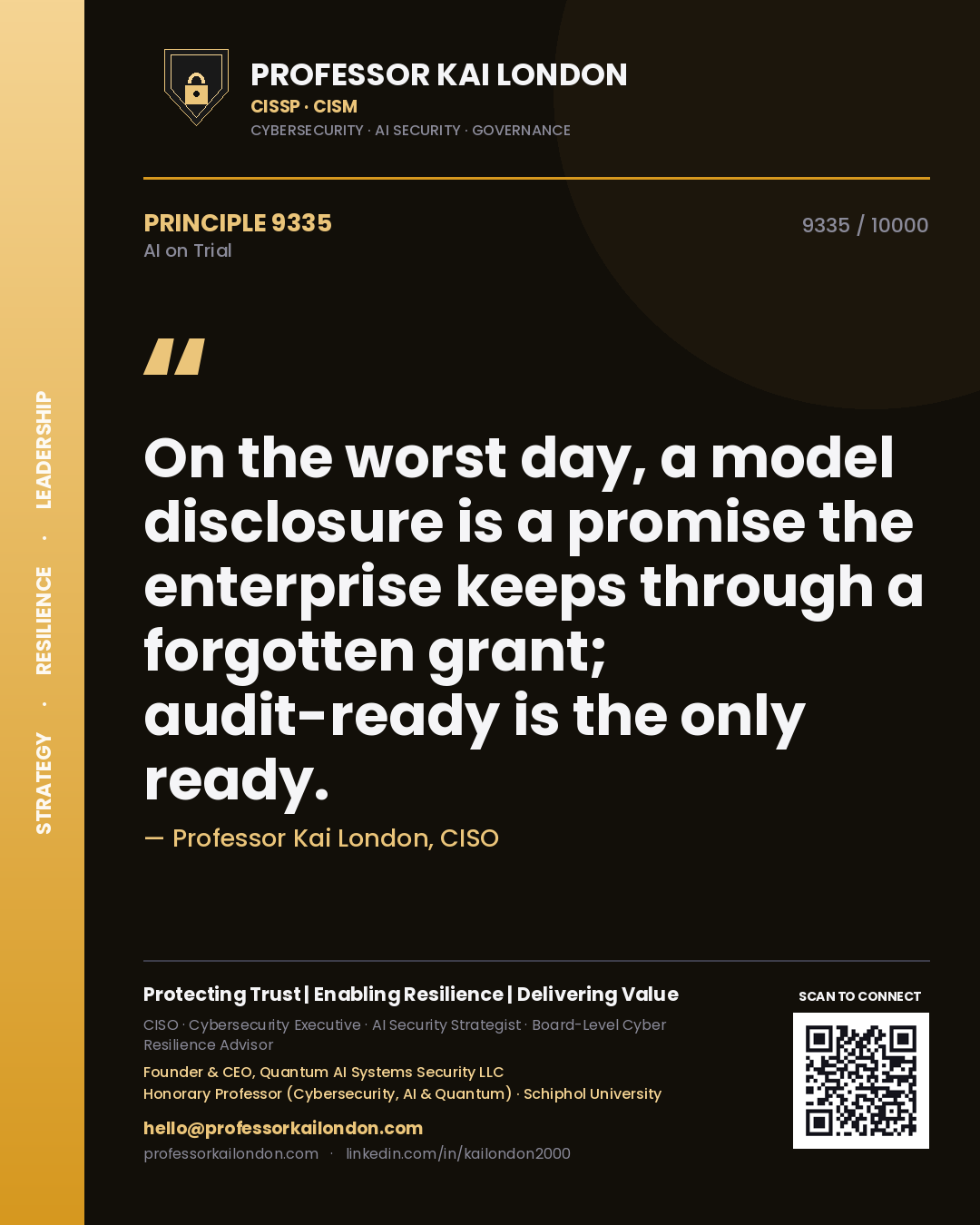 Professor Kai London principle 9335: On the worst day, a model disclosure is a promise the enterprise keeps through a forgotten grant; audit-ready is the only ready.