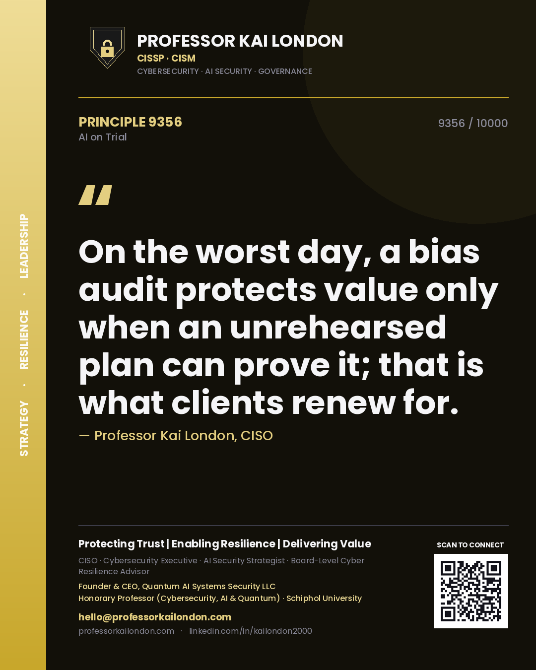 Quote card by Professor Kai London reading 'On the worst day, a bias audit protects value only when an unrehearsed plan can prove it; that is what clients renew for.'. From the book AI on Trial.