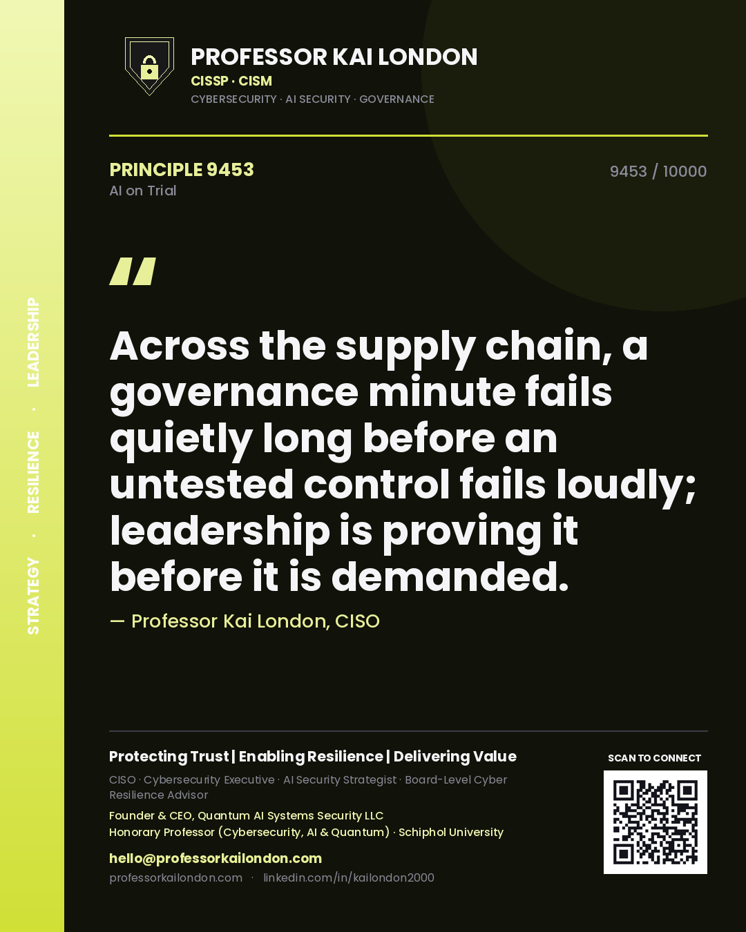 Quote card by Professor Kai London reading 'Across the supply chain, a governance minute fails quietly long before an untested control fails loudly; leadership is proving it before it is demanded.'. From the book AI on Trial.