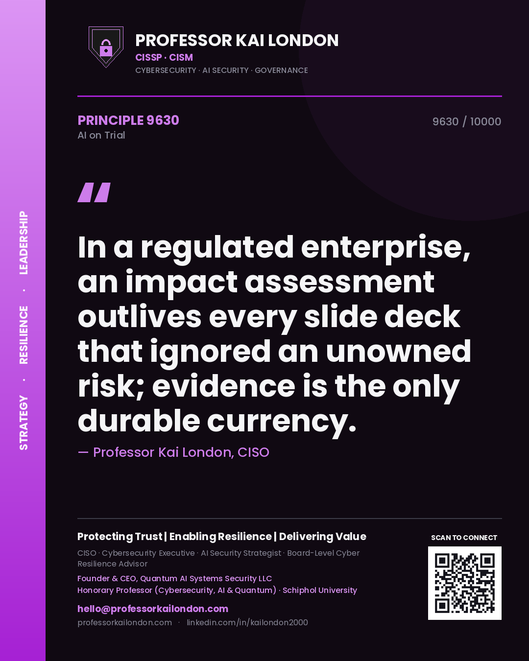 Quote card by Professor Kai London reading 'In a regulated enterprise, an impact assessment outlives every slide deck that ignored an unowned risk; evidence is the only durable currency.'. From the book AI on Trial.