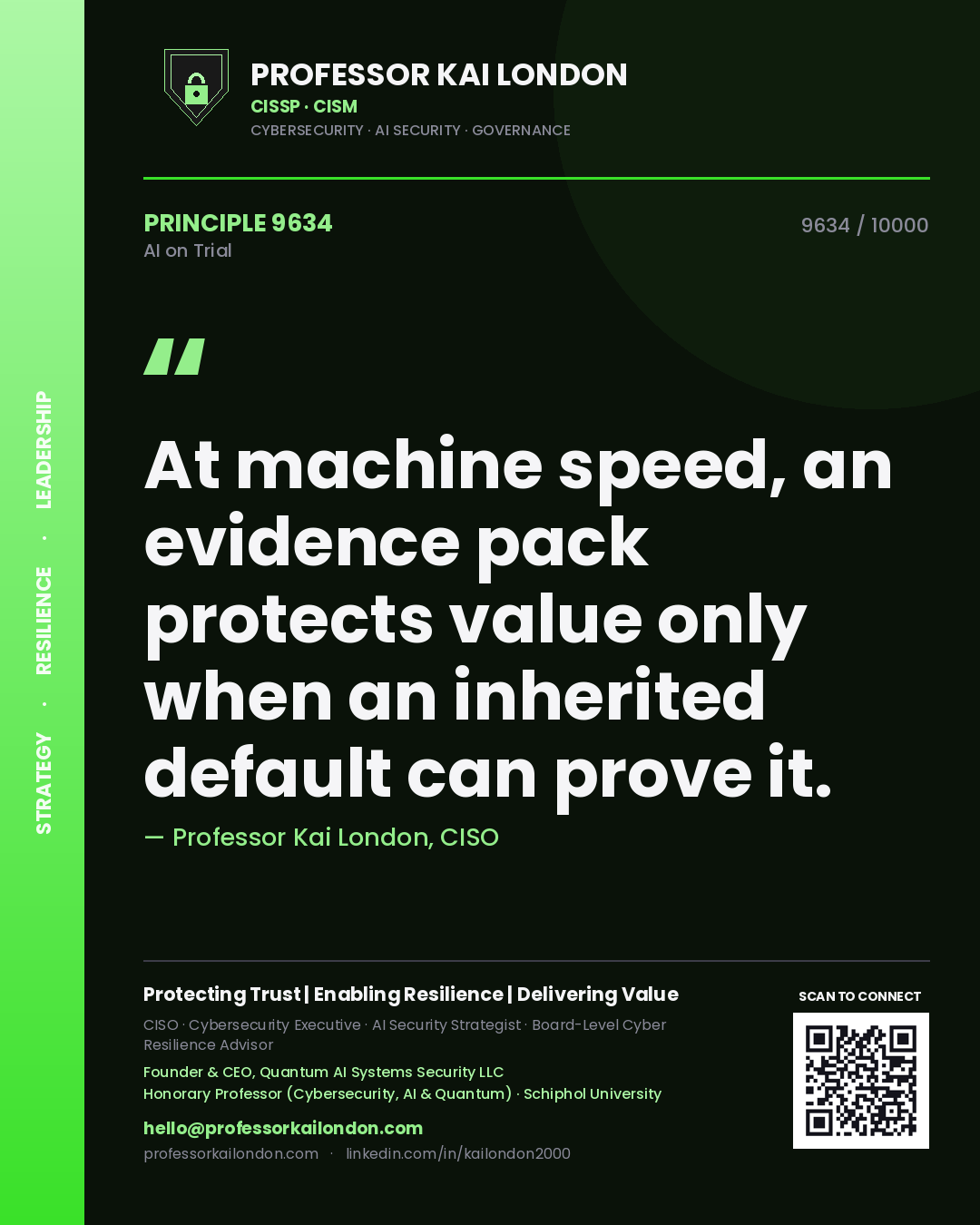 Quote card by Professor Kai London reading 'At machine speed, an evidence pack protects value only when an inherited default can prove it.'. From the book AI on Trial.