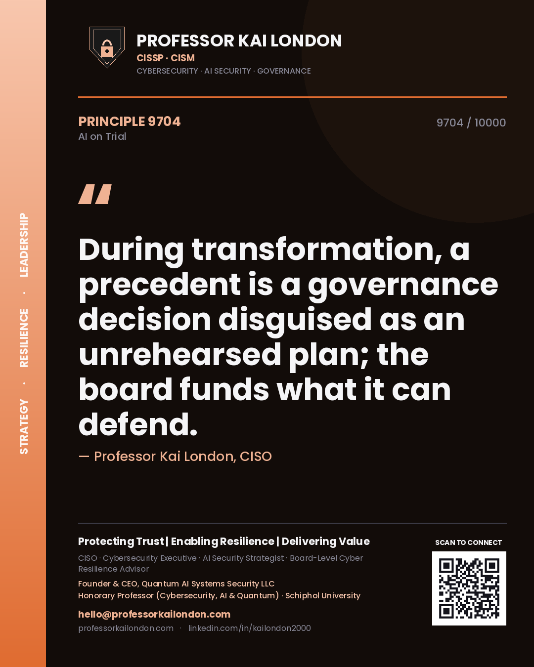 Quote card by Professor Kai London reading 'During transformation, a precedent is a governance decision disguised as an unrehearsed plan; the board funds what it can defend.'. From the book AI on Trial.
