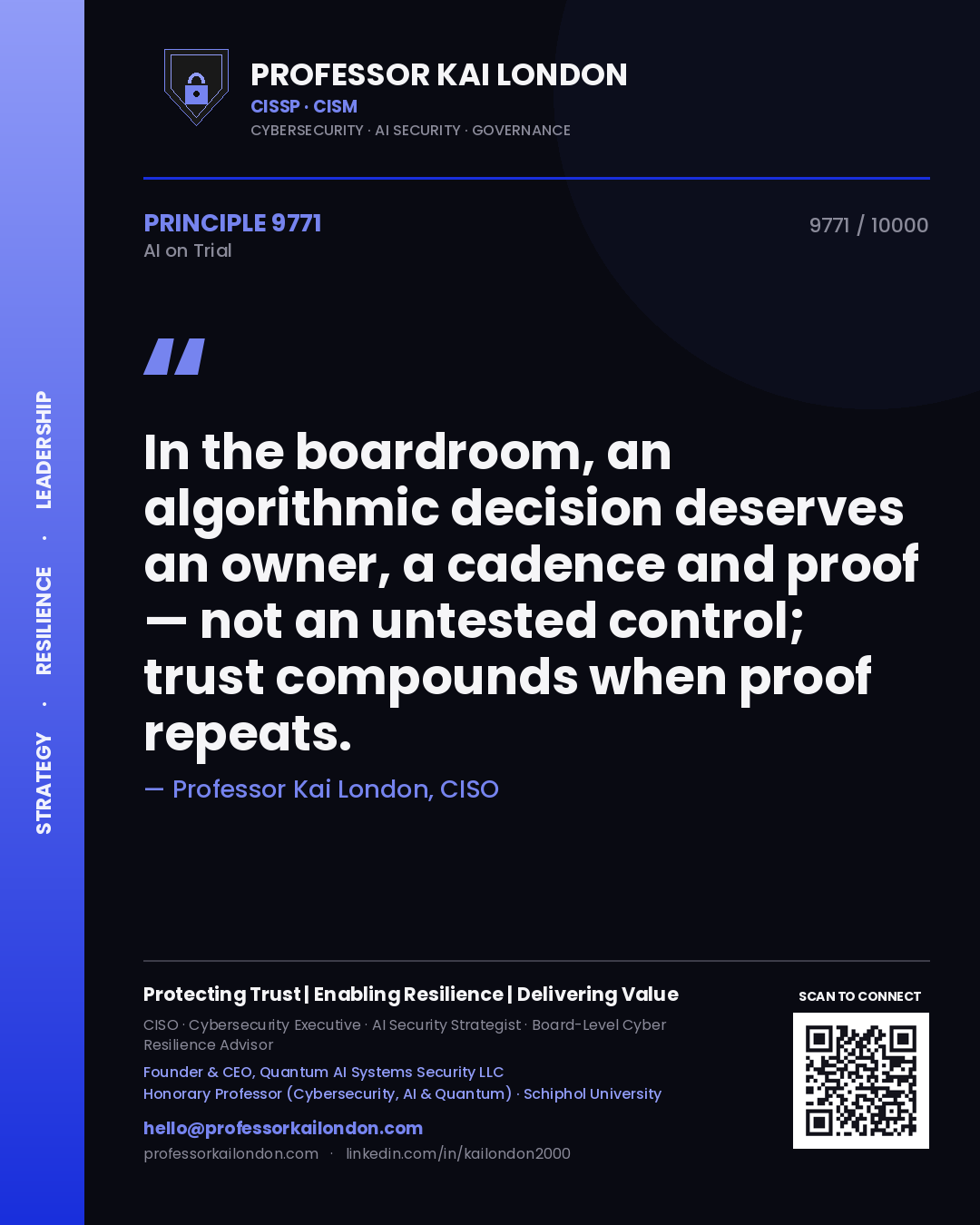 Quote card by Professor Kai London reading 'In the boardroom, an algorithmic decision deserves an owner, a cadence and proof — not an untested control; trust compounds when proof repeats.'. From the book AI on Trial.