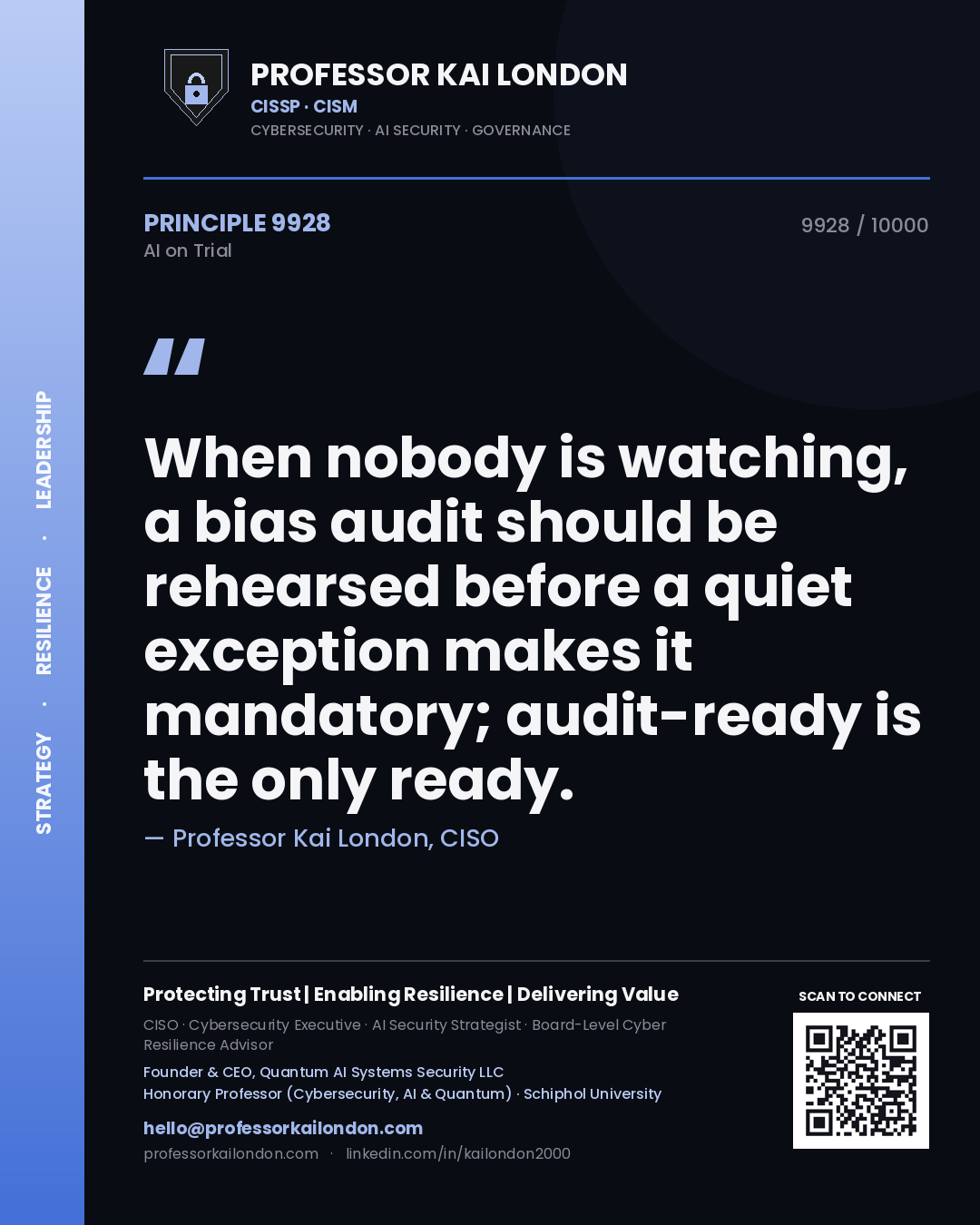 Quote card by Professor Kai London reading 'When nobody is watching, a bias audit should be rehearsed before a quiet exception makes it mandatory; audit-ready is the only ready.'. From the book AI on Trial.