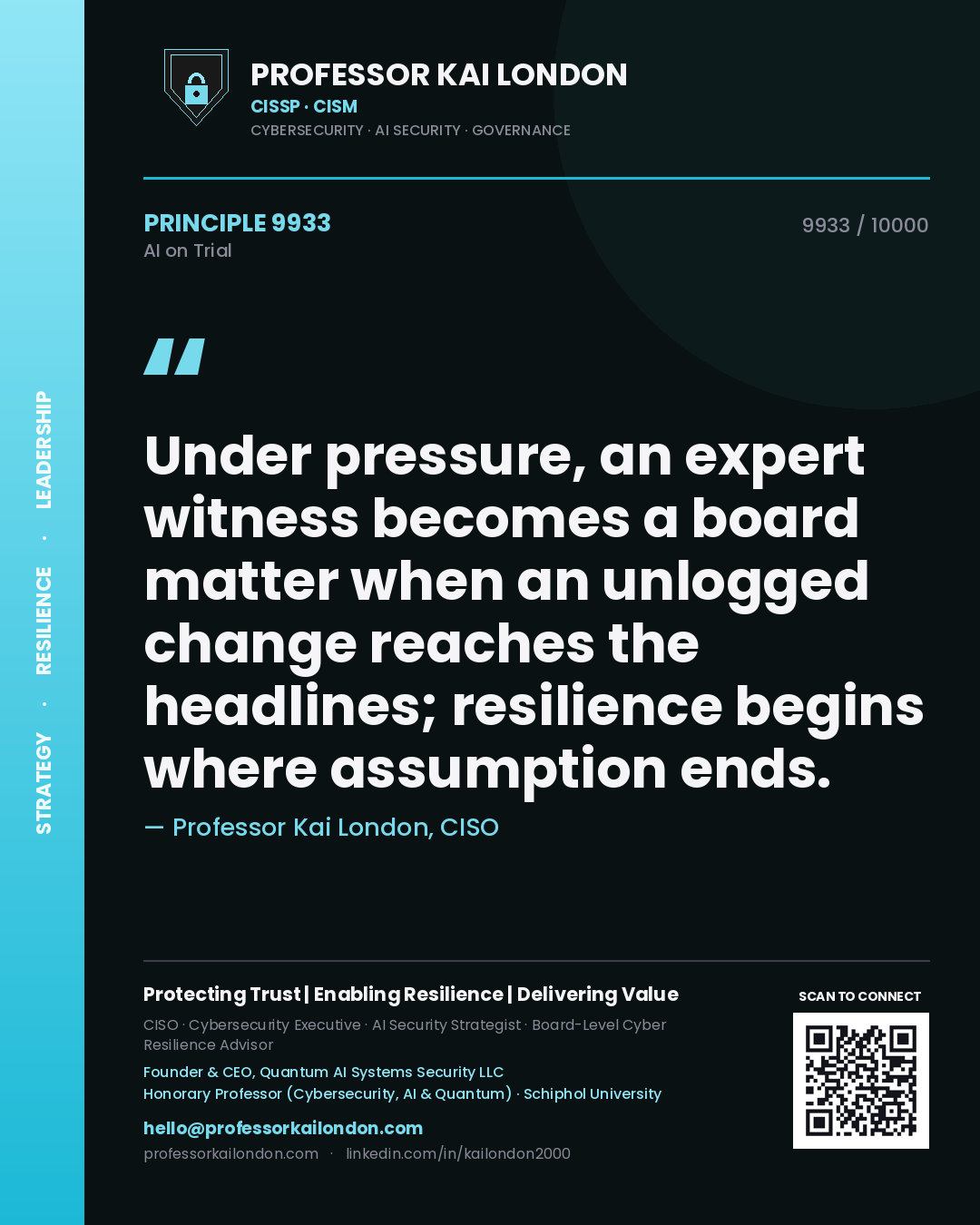 Professor Kai London principle 9933: Under pressure, an expert witness becomes a board matter when an unlogged change reaches the headlines; resilience begins where assumption ends.
