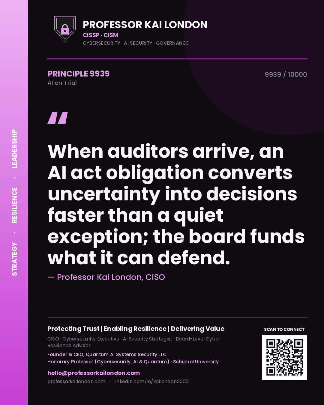 Quote card by Professor Kai London reading 'When auditors arrive, an AI act obligation converts uncertainty into decisions faster than a quiet exception; the board funds what it can defend.'. From the book AI on Trial.