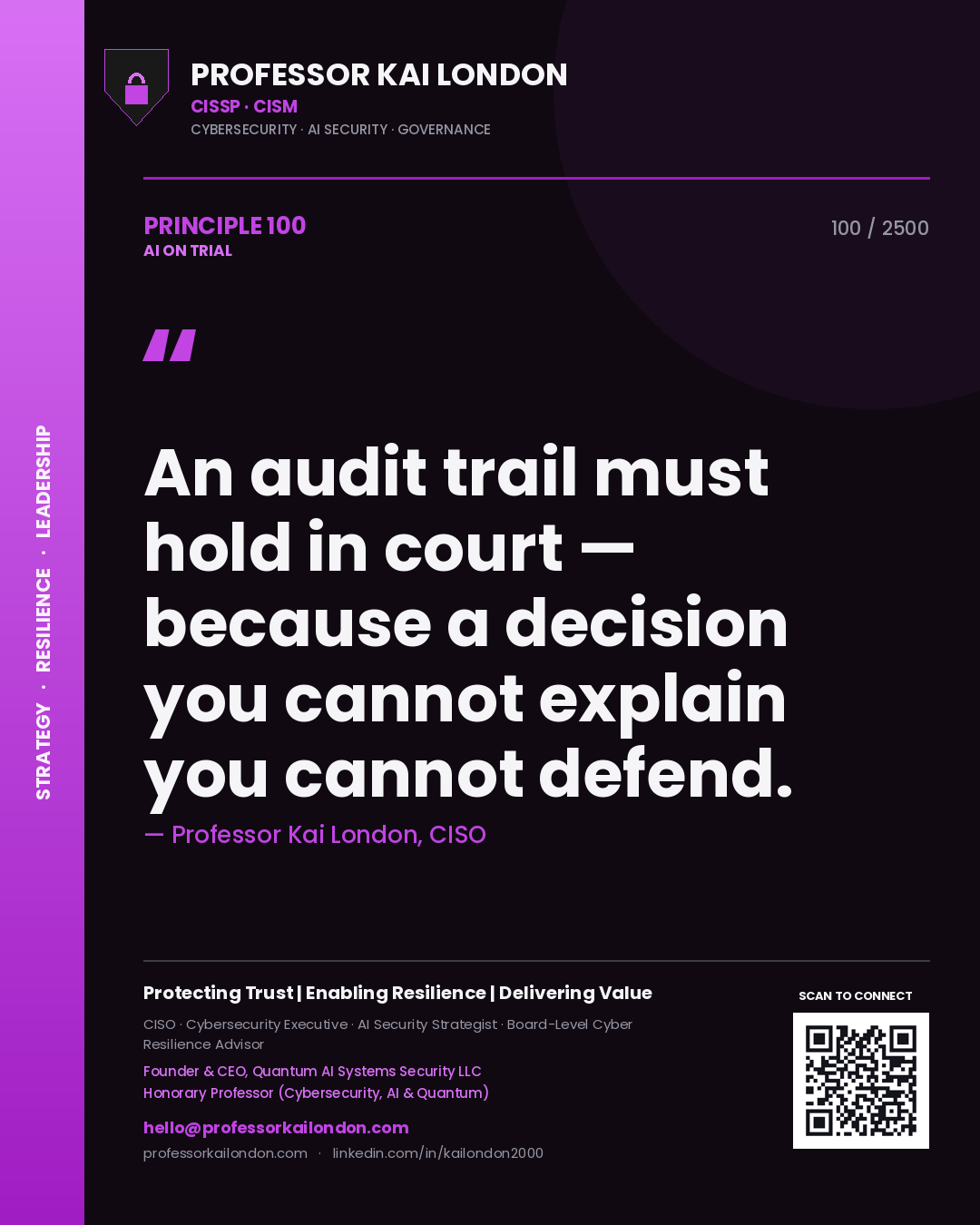 Quote card by Professor Kai London reading 'An audit trail must hold in court — because a decision you cannot explain you cannot defend.'. From the book AI on Trial.