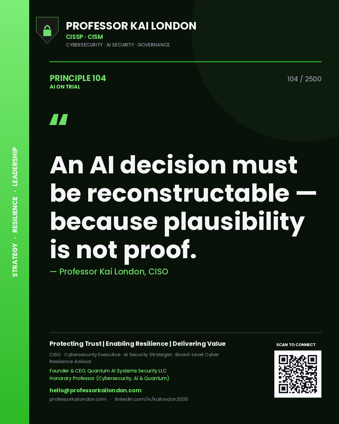 Quote card by Professor Kai London reading 'An AI decision must be reconstructable — because plausibility is not proof.'. From the book AI on Trial.
