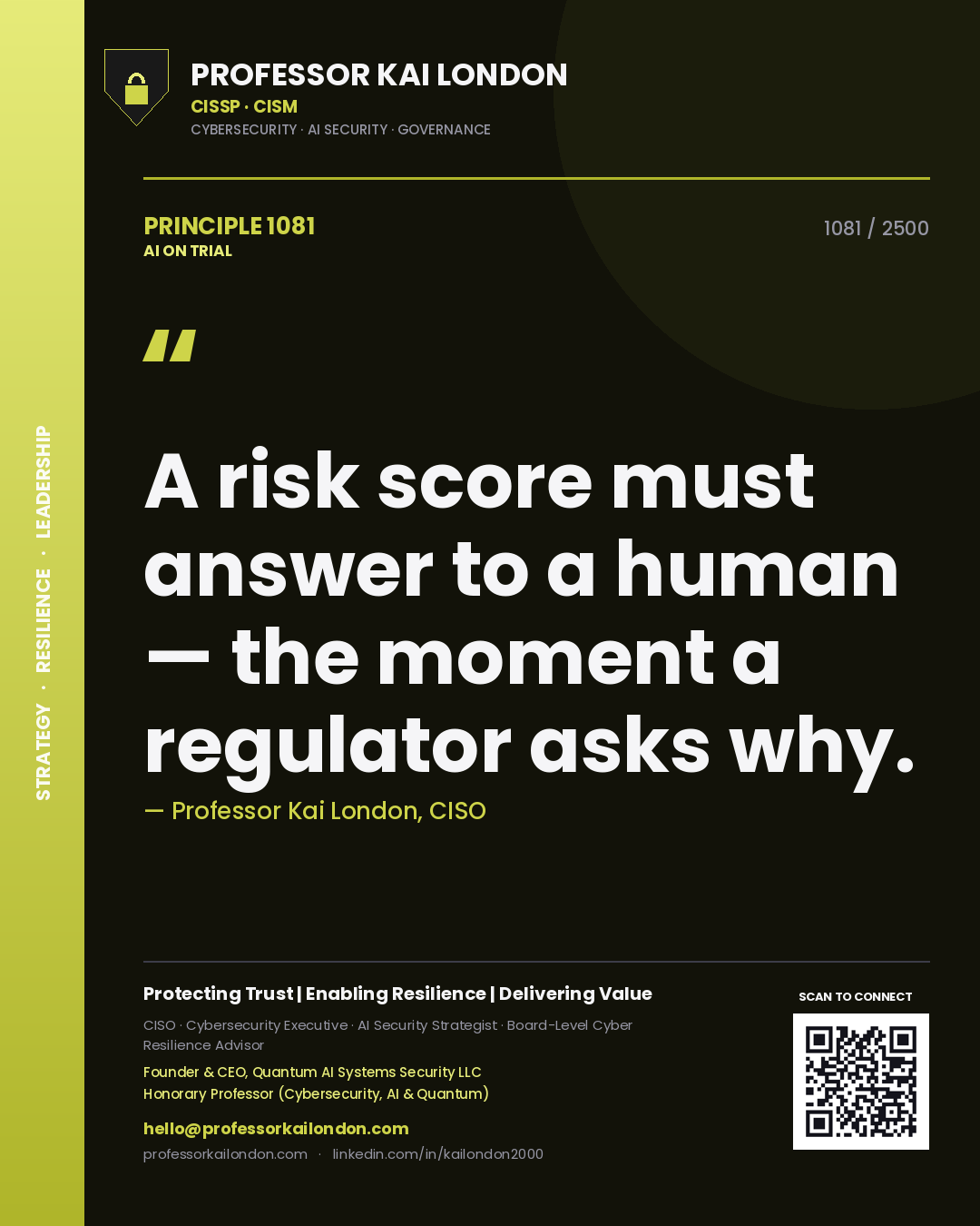 Quote card by Professor Kai London reading 'A risk score must answer to a human — the moment a regulator asks why.'. From the book AI on Trial.