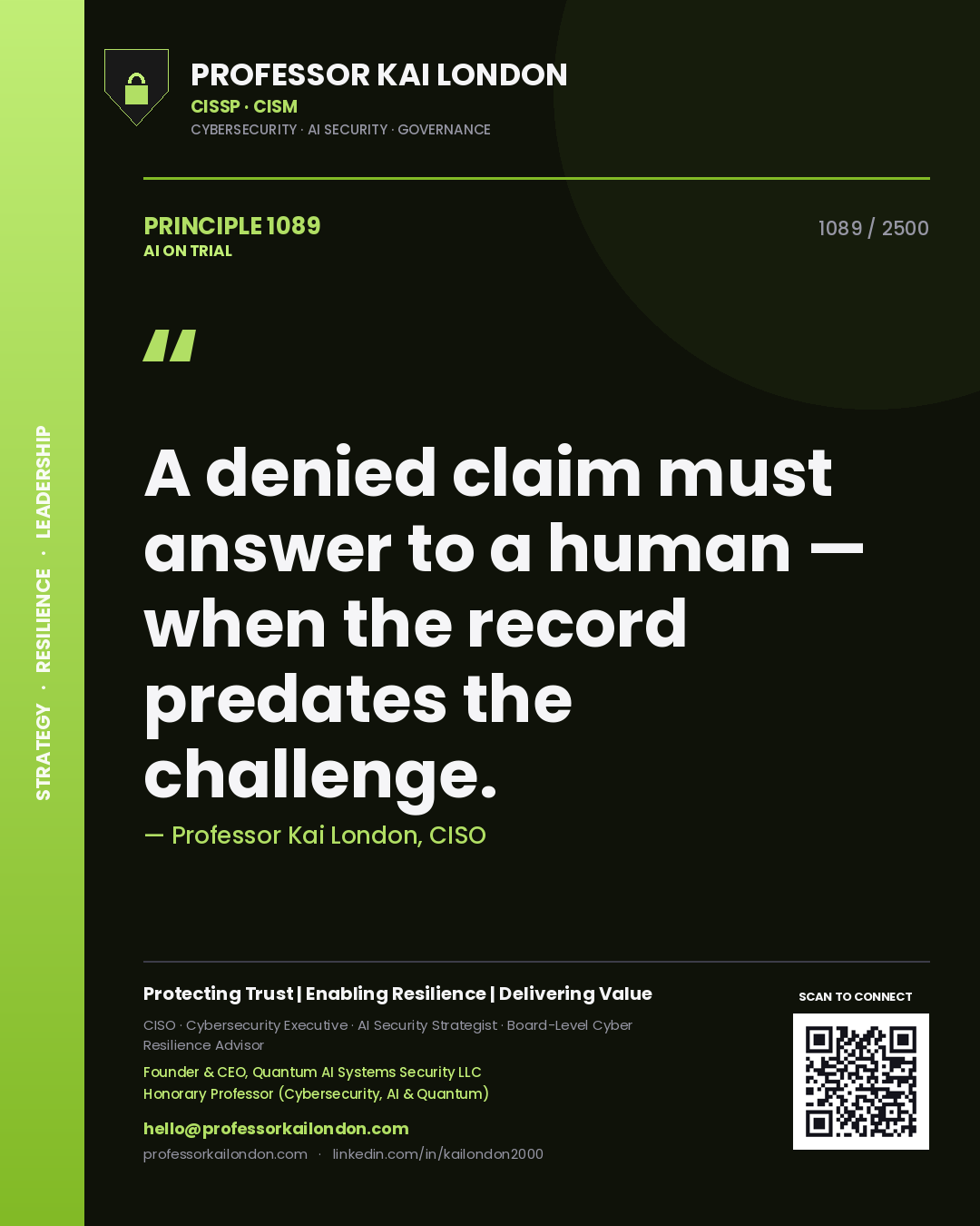 Quote card by Professor Kai London reading 'A denied claim must answer to a human — when the record predates the challenge.'. From the book AI on Trial.