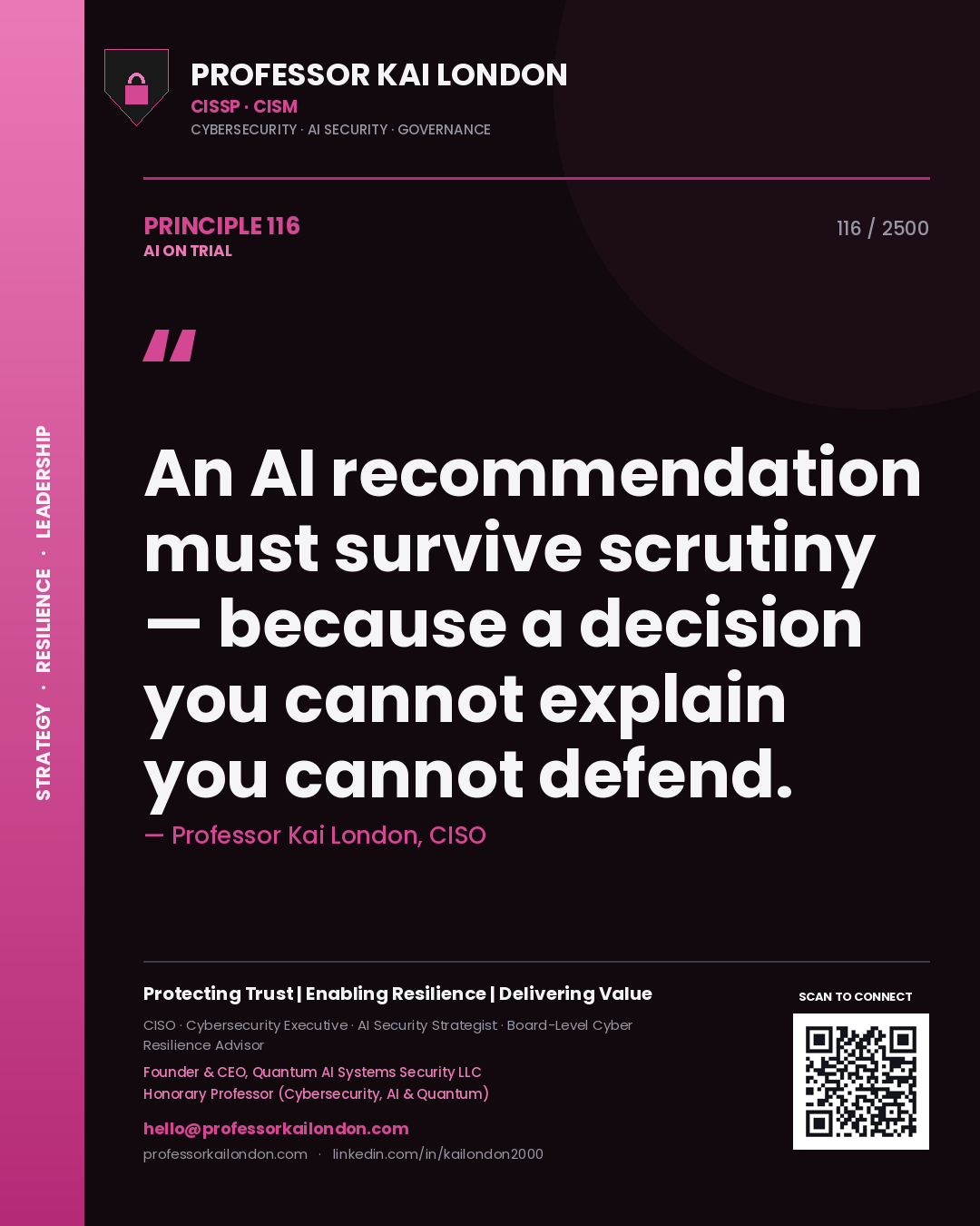 Quote card by Professor Kai London reading 'An AI recommendation must survive scrutiny — because a decision you cannot explain you cannot defend.'. From the book AI on Trial.