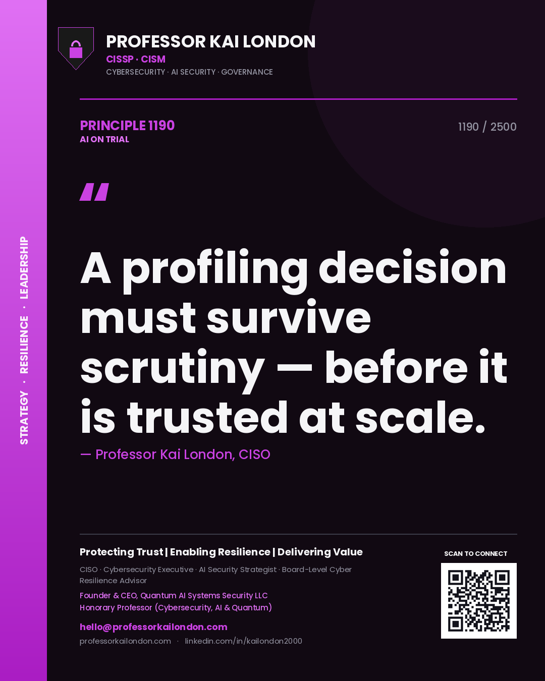 Quote card by Professor Kai London reading 'A profiling decision must survive scrutiny — before it is trusted at scale.'. From the book AI on Trial.