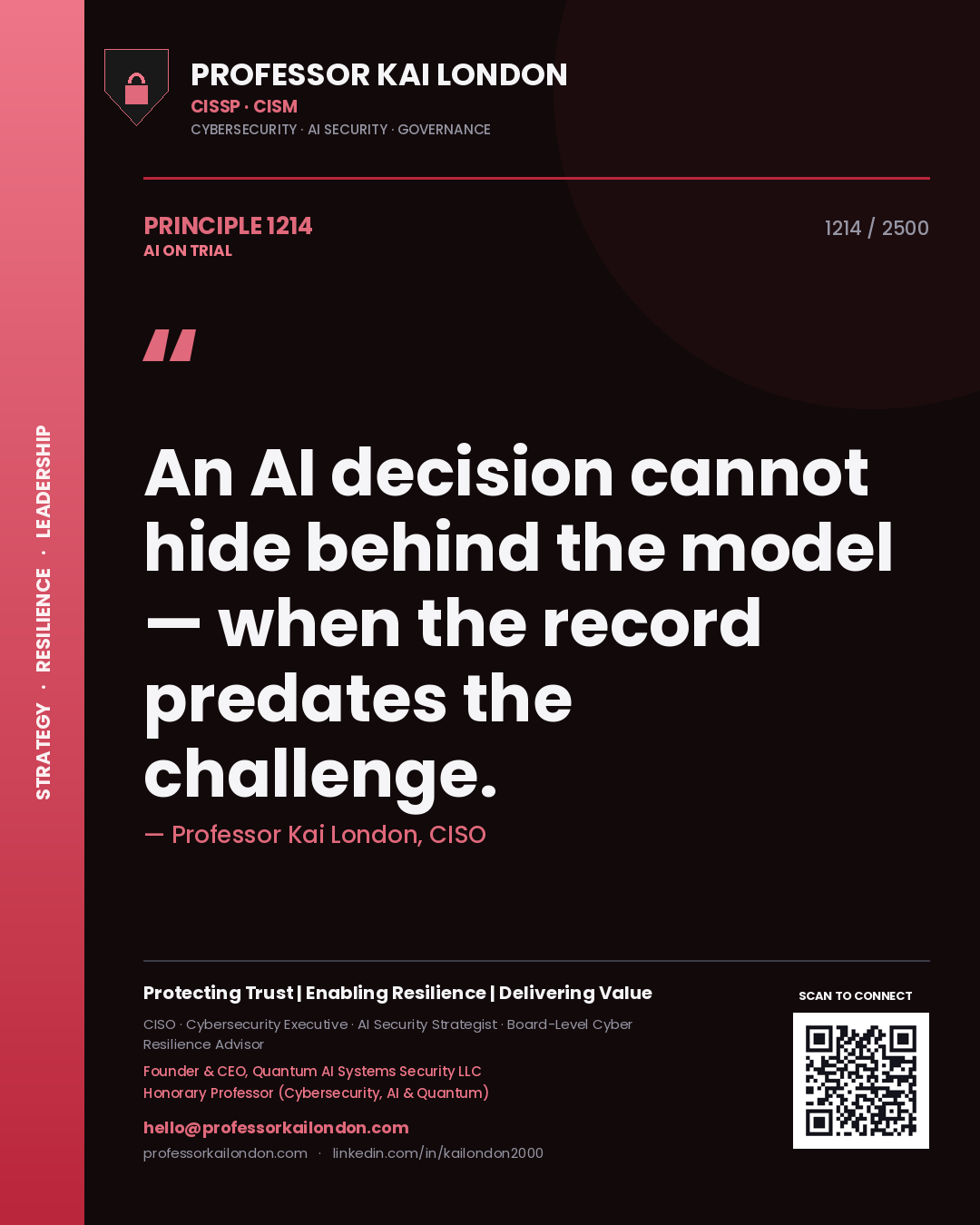 Quote card by Professor Kai London reading 'An AI decision cannot hide behind the model — when the record predates the challenge.'. From the book AI on Trial.