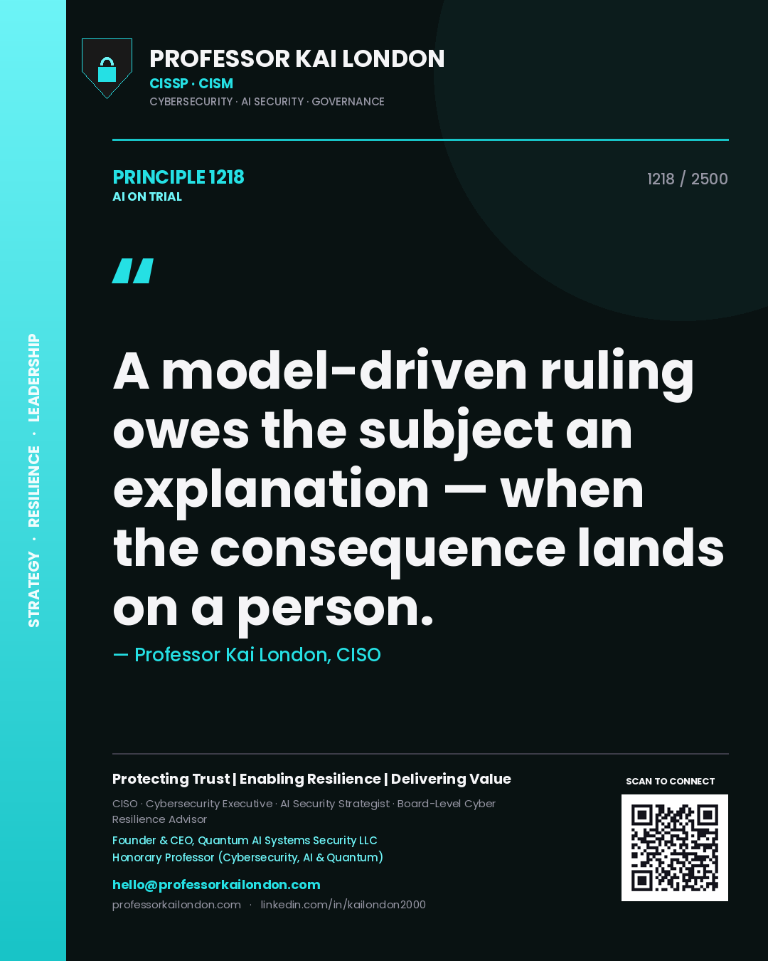 Quote card by Professor Kai London reading 'A model-driven ruling owes the subject an explanation — when the consequence lands on a person.'. From the book AI on Trial.