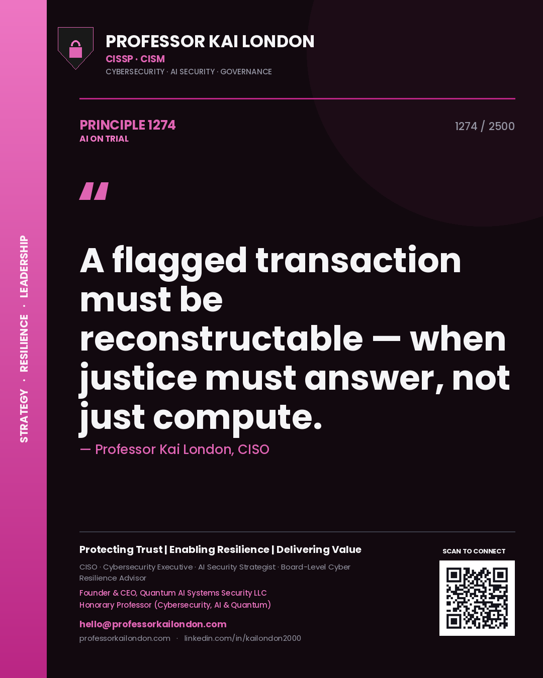 Quote card by Professor Kai London reading 'A flagged transaction must be reconstructable — when justice must answer, not just compute.'. From the book AI on Trial.