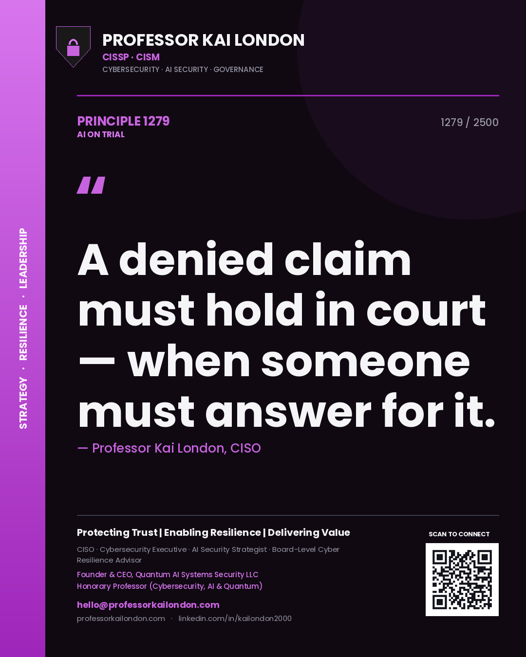 Quote card by Professor Kai London reading 'A denied claim must hold in court — when someone must answer for it.'. From the book AI on Trial.