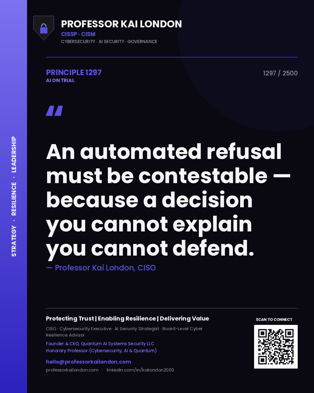 Quote card by Professor Kai London reading 'An automated refusal must be contestable — because a decision you cannot explain you cannot defend.'. From the book AI on Trial.