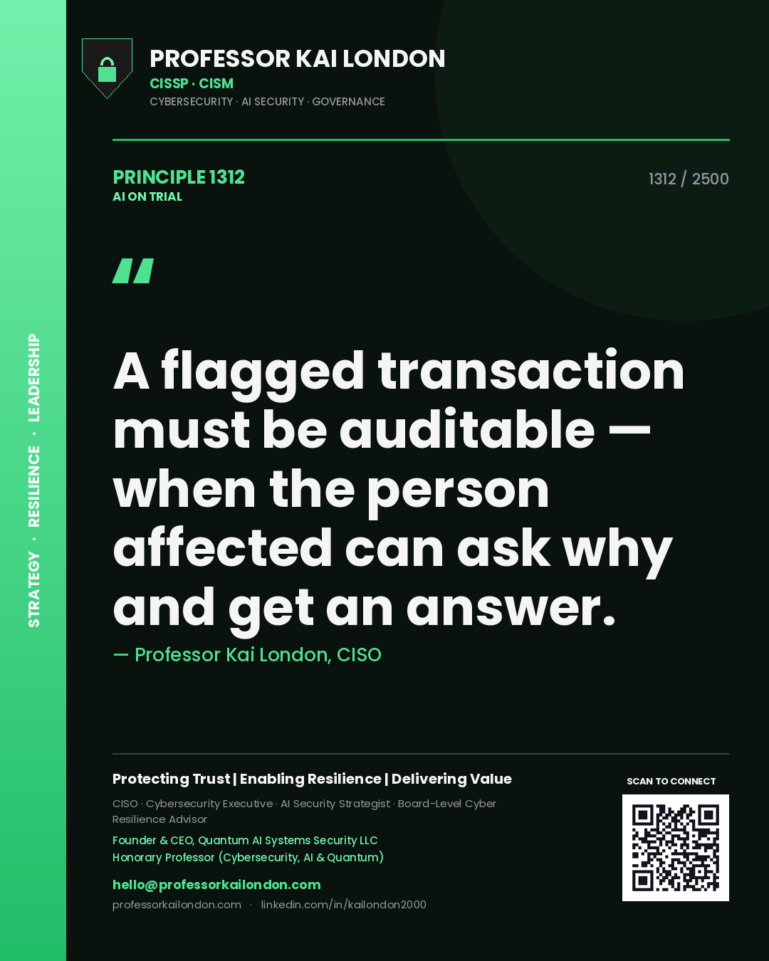 Quote card by Professor Kai London reading 'A flagged transaction must be auditable — when the person affected can ask why and get an answer.'. From the book AI on Trial.