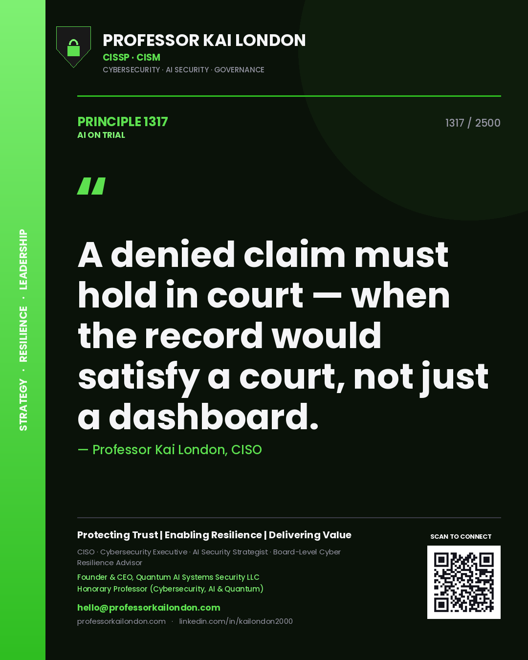 Quote card by Professor Kai London reading 'A denied claim must hold in court — when the record would satisfy a court, not just a dashboard.'. From the book AI on Trial.