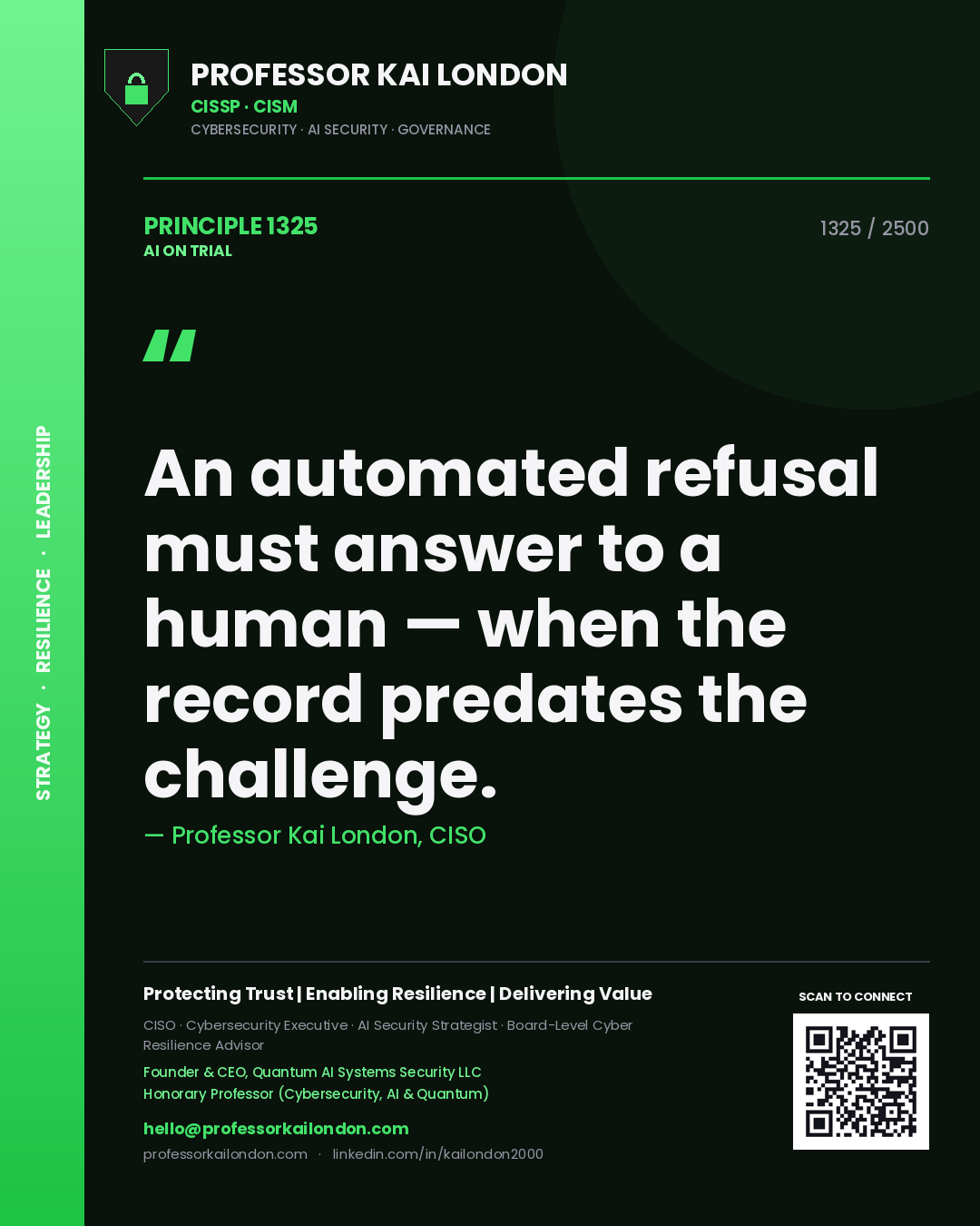 Quote card by Professor Kai London reading 'An automated refusal must answer to a human — when the record predates the challenge.'. From the book AI on Trial.