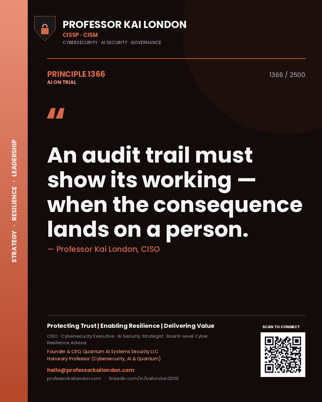 Quote card by Professor Kai London reading 'An audit trail must show its working — when the consequence lands on a person.'. From the book AI on Trial.