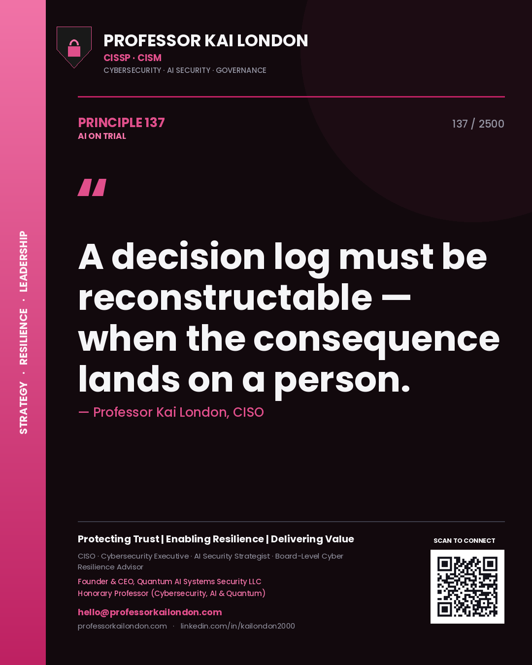 Quote card by Professor Kai London reading 'A decision log must be reconstructable — when the consequence lands on a person.'. From the book AI on Trial.