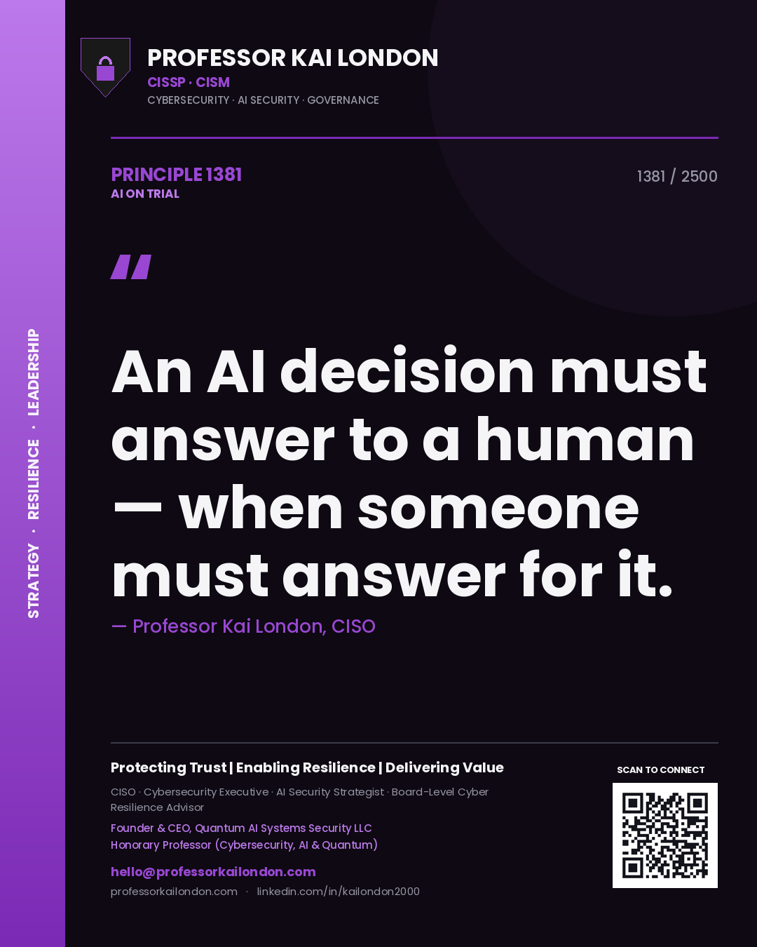 Quote card by Professor Kai London reading 'An AI decision must answer to a human — when someone must answer for it.'. From the book AI on Trial.