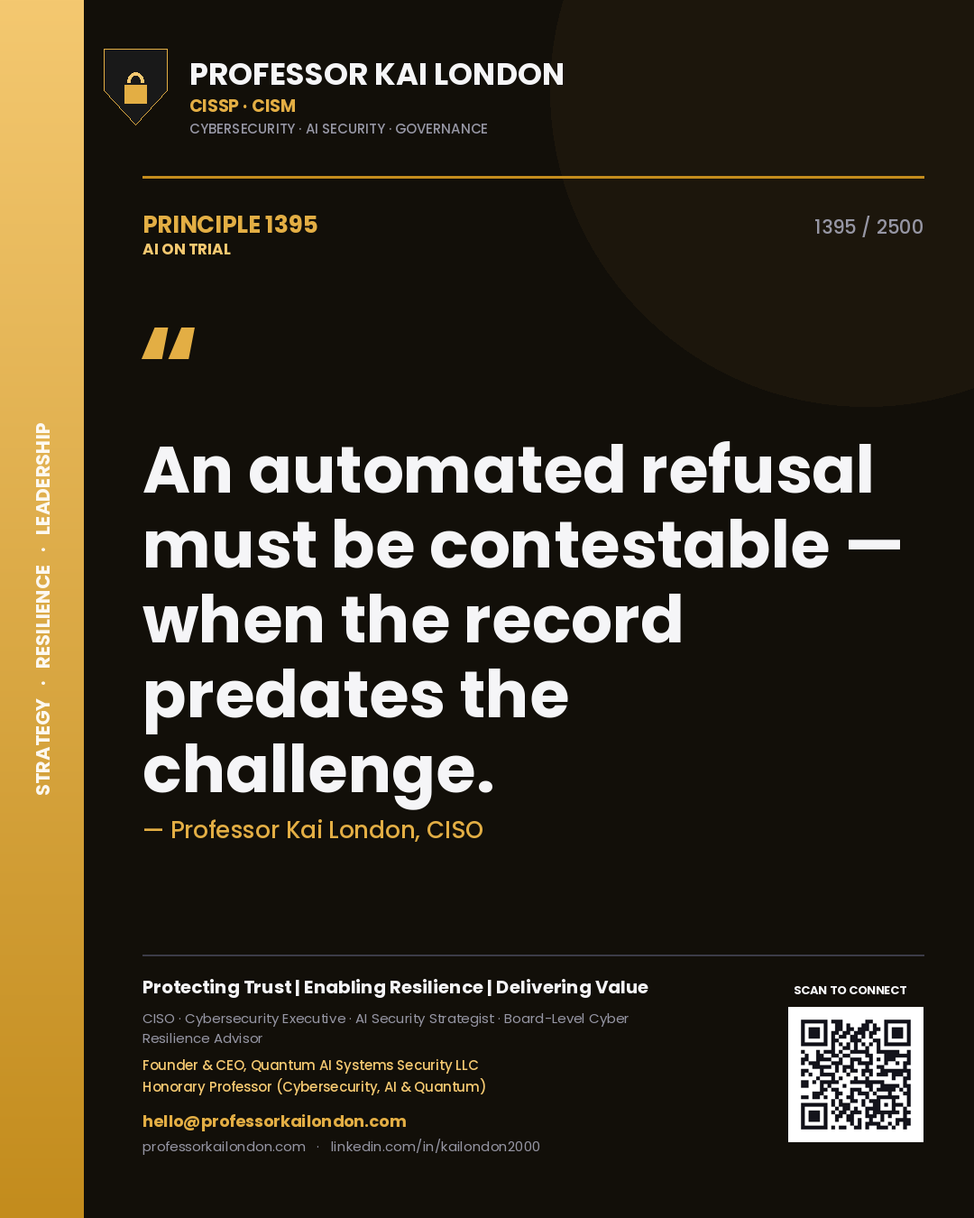 Quote card by Professor Kai London reading 'An automated refusal must be contestable — when the record predates the challenge.'. From the book AI on Trial.