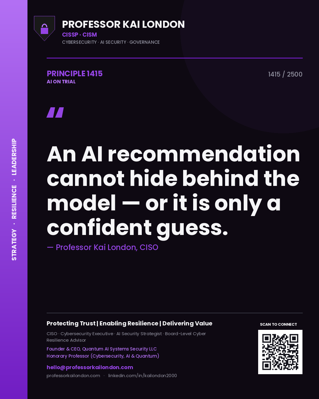 Quote card by Professor Kai London reading 'An AI recommendation cannot hide behind the model — or it is only a confident guess.'. From the book AI on Trial.