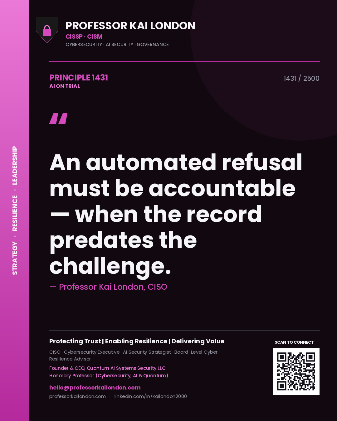 Quote card by Professor Kai London reading 'An automated refusal must be accountable — when the record predates the challenge.'. From the book AI on Trial.