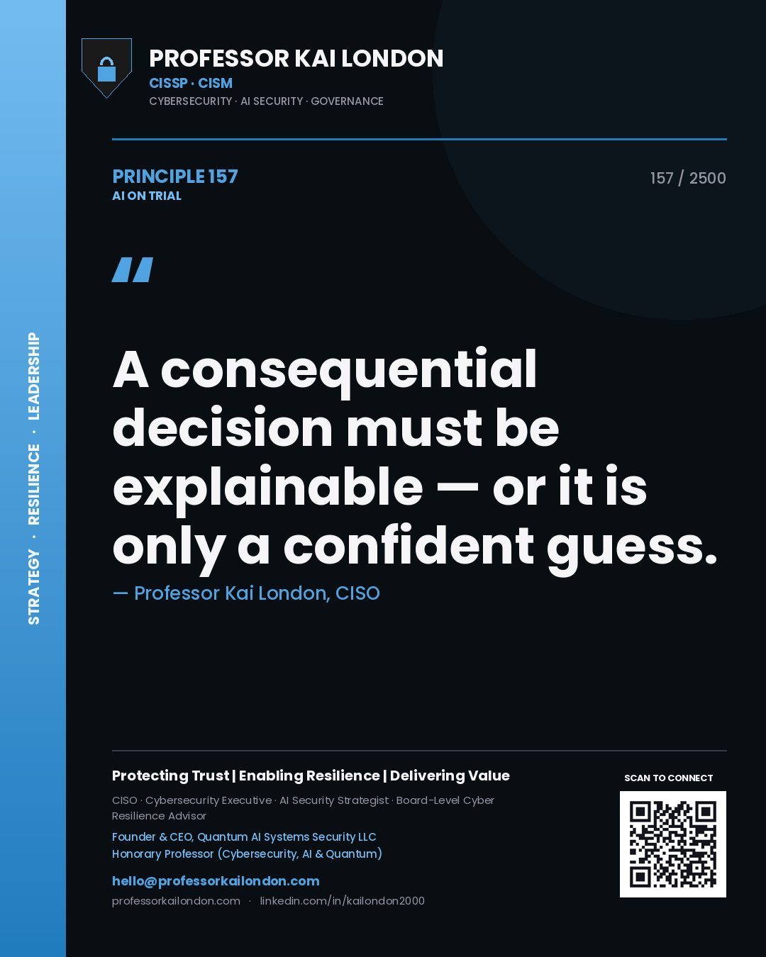 Quote card by Professor Kai London reading 'A consequential decision must be explainable — or it is only a confident guess.'. From the book AI on Trial.