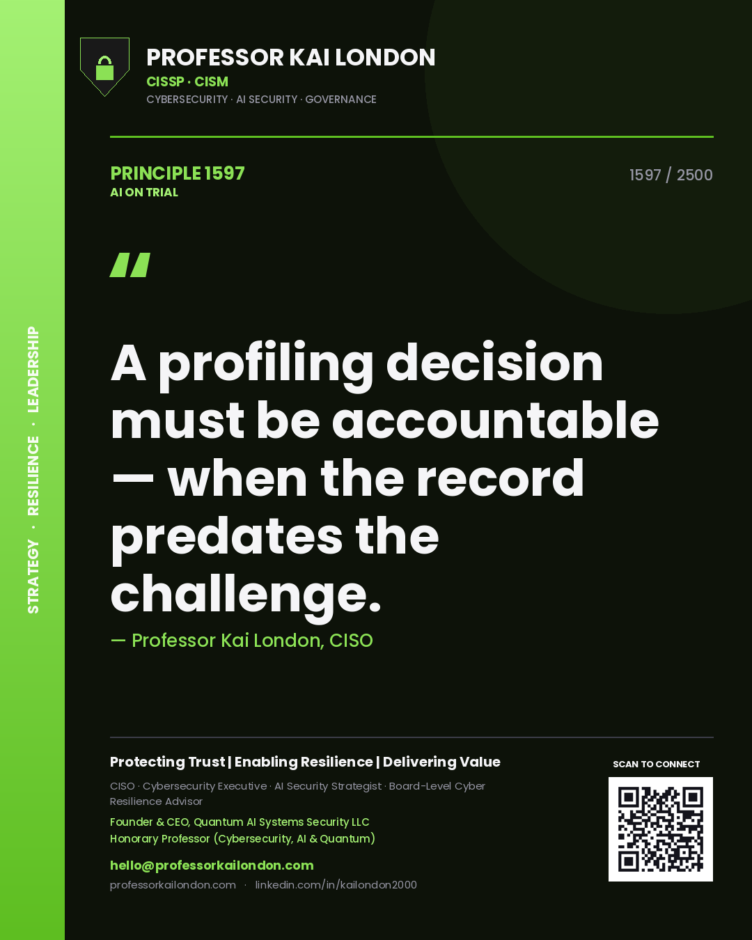 Quote card by Professor Kai London reading 'A profiling decision must be accountable — when the record predates the challenge.'. From the book AI on Trial.