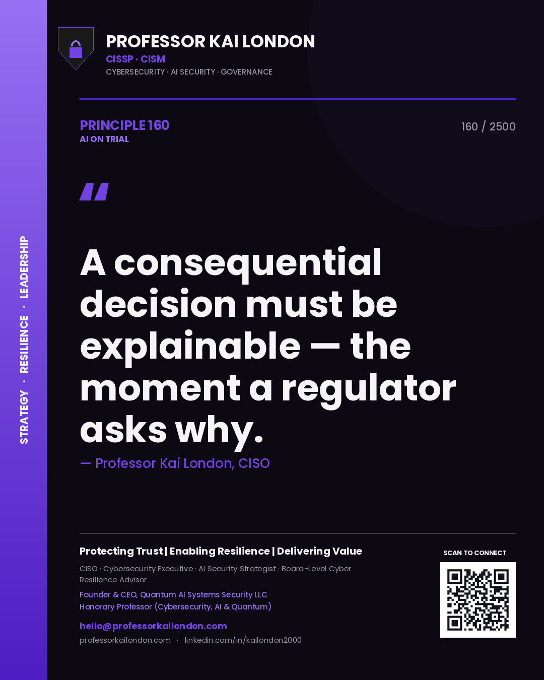 Quote card by Professor Kai London reading 'A consequential decision must be explainable — the moment a regulator asks why.'. From the book AI on Trial.