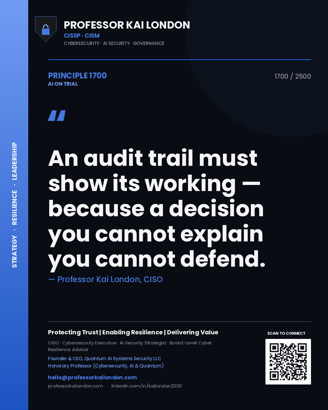 Quote card by Professor Kai London reading 'An audit trail must show its working — because a decision you cannot explain you cannot defend.'. From the book AI on Trial.