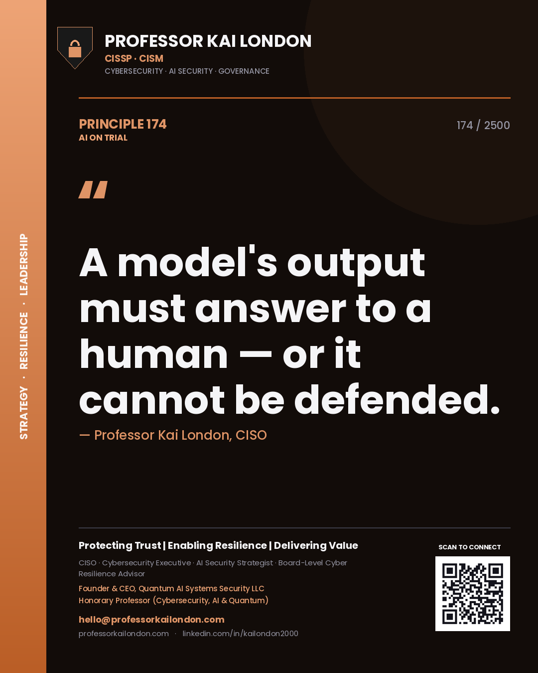 Quote card by Professor Kai London reading 'A model's output must answer to a human — or it cannot be defended.'. From the book AI on Trial.
