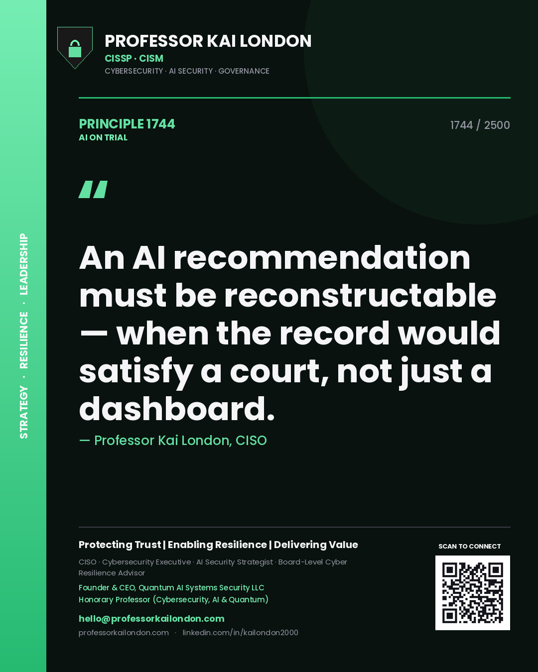 Quote card by Professor Kai London reading 'An AI recommendation must be reconstructable — when the record would satisfy a court, not just a dashboard.'. From the book AI on Trial.