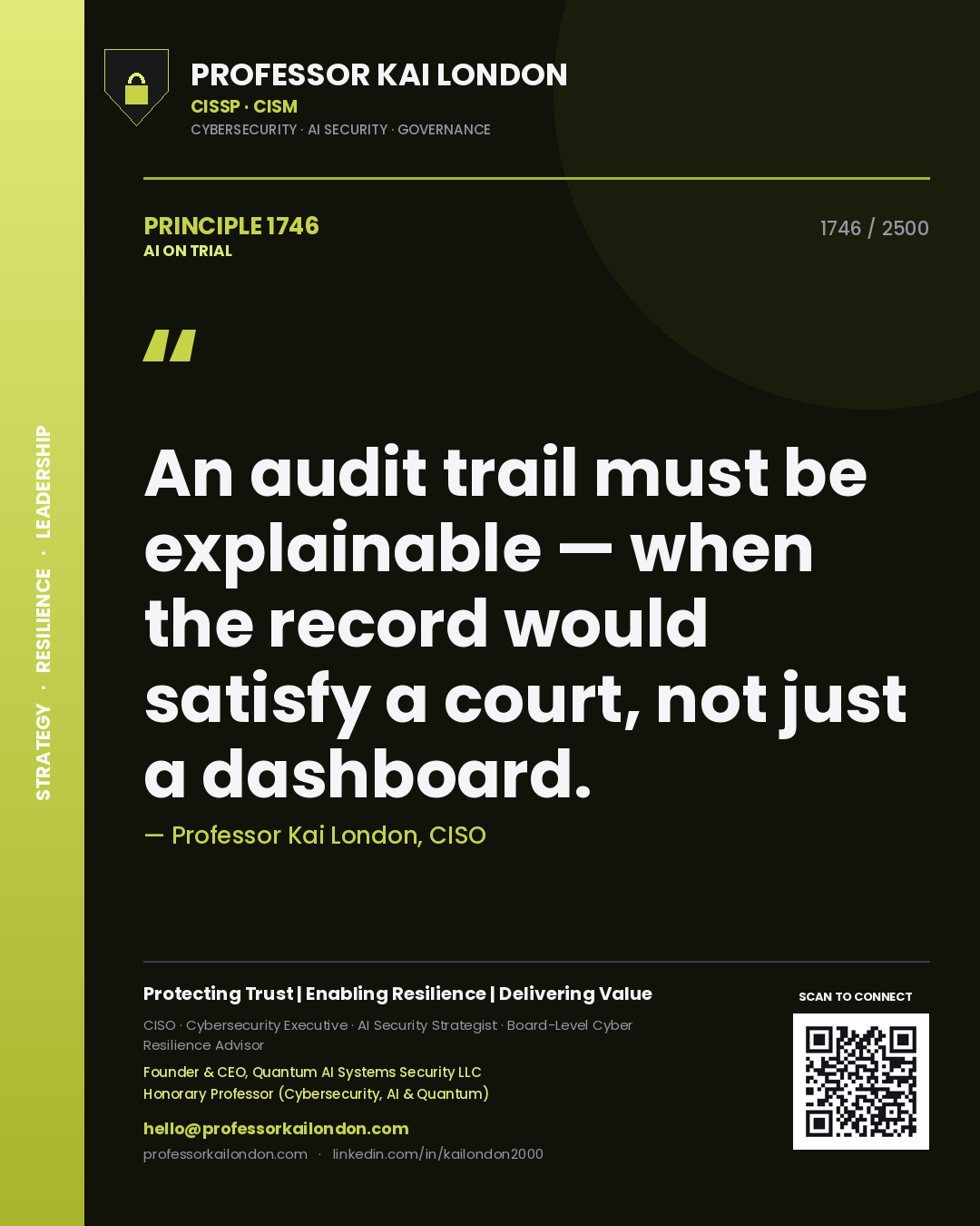 Quote card by Professor Kai London reading 'An audit trail must be explainable — when the record would satisfy a court, not just a dashboard.'. From the book AI on Trial.
