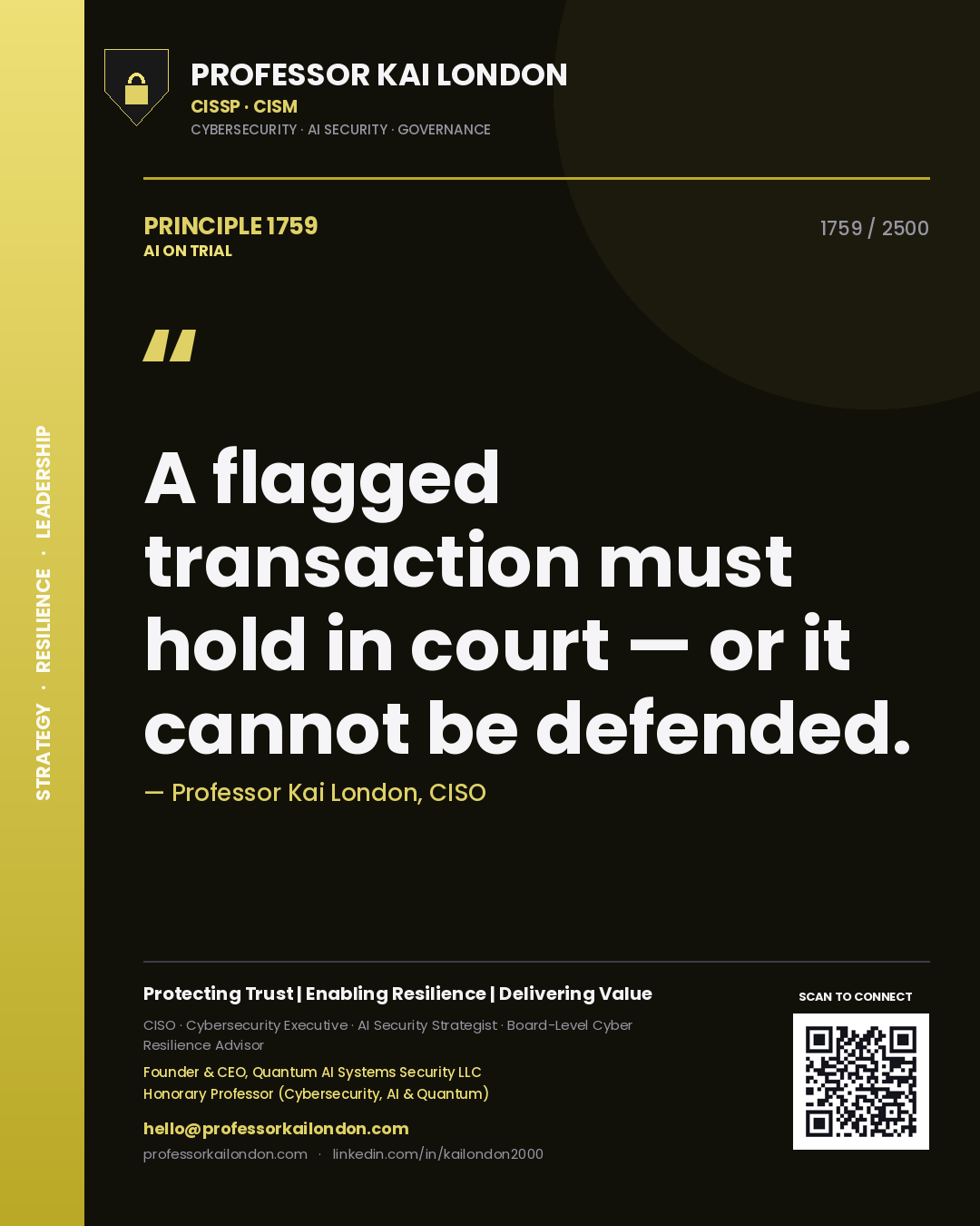Quote card by Professor Kai London reading 'A flagged transaction must hold in court — or it cannot be defended.'. From the book AI on Trial.