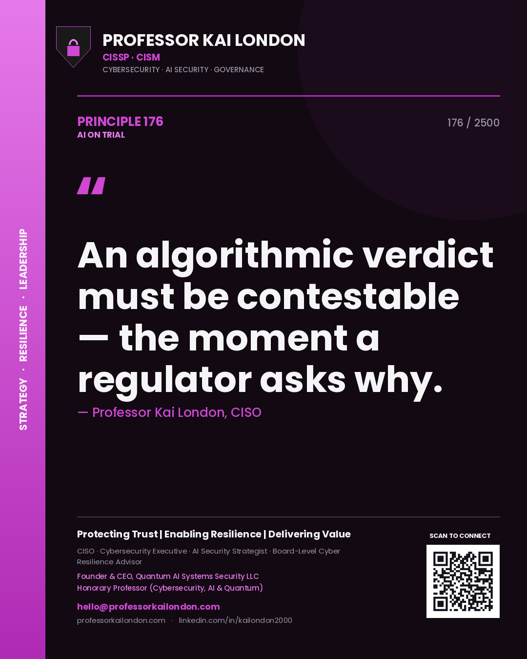 Quote card by Professor Kai London reading 'An algorithmic verdict must be contestable — the moment a regulator asks why.'. From the book AI on Trial.